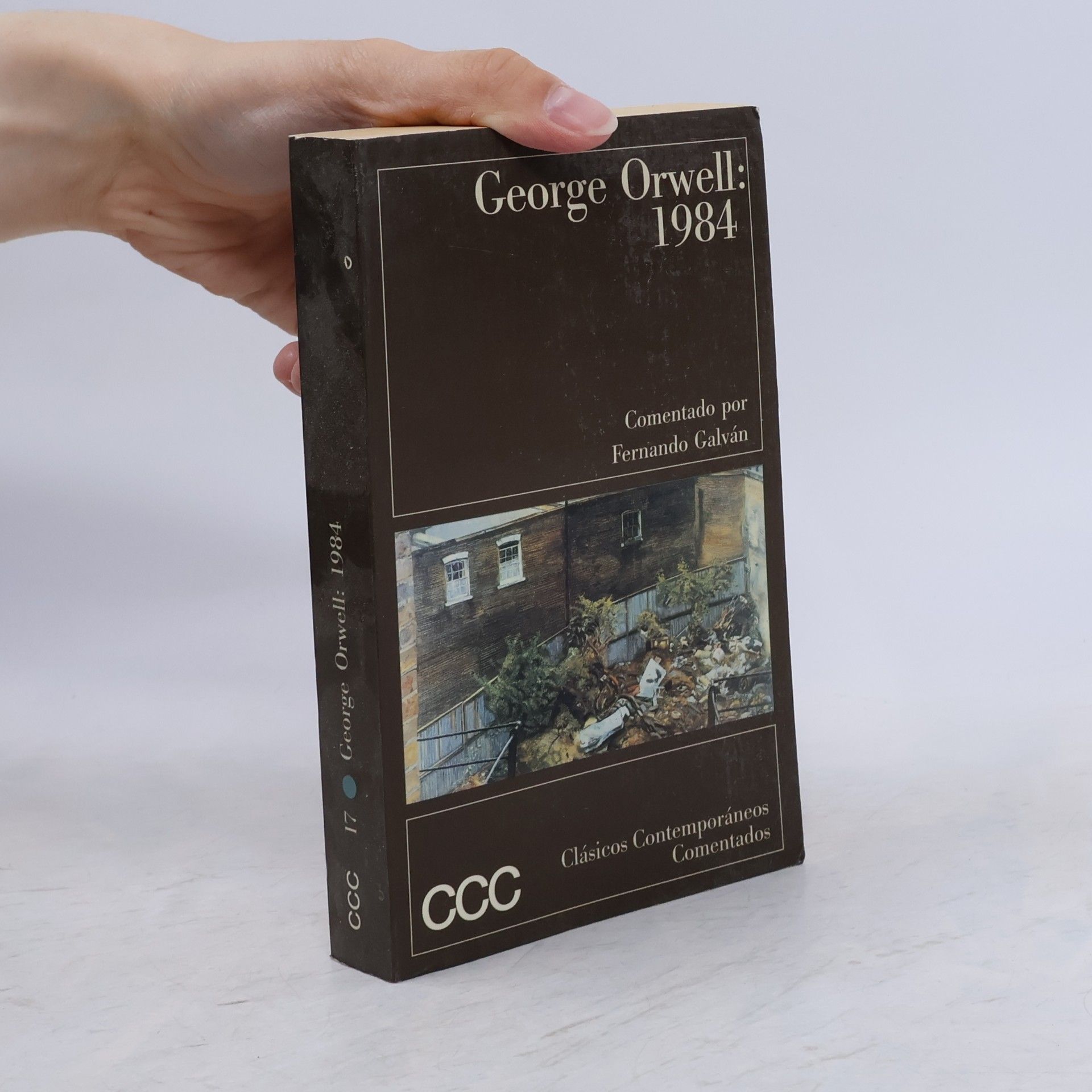 Clásicos Contemporáneos Comentados - 17: 1984