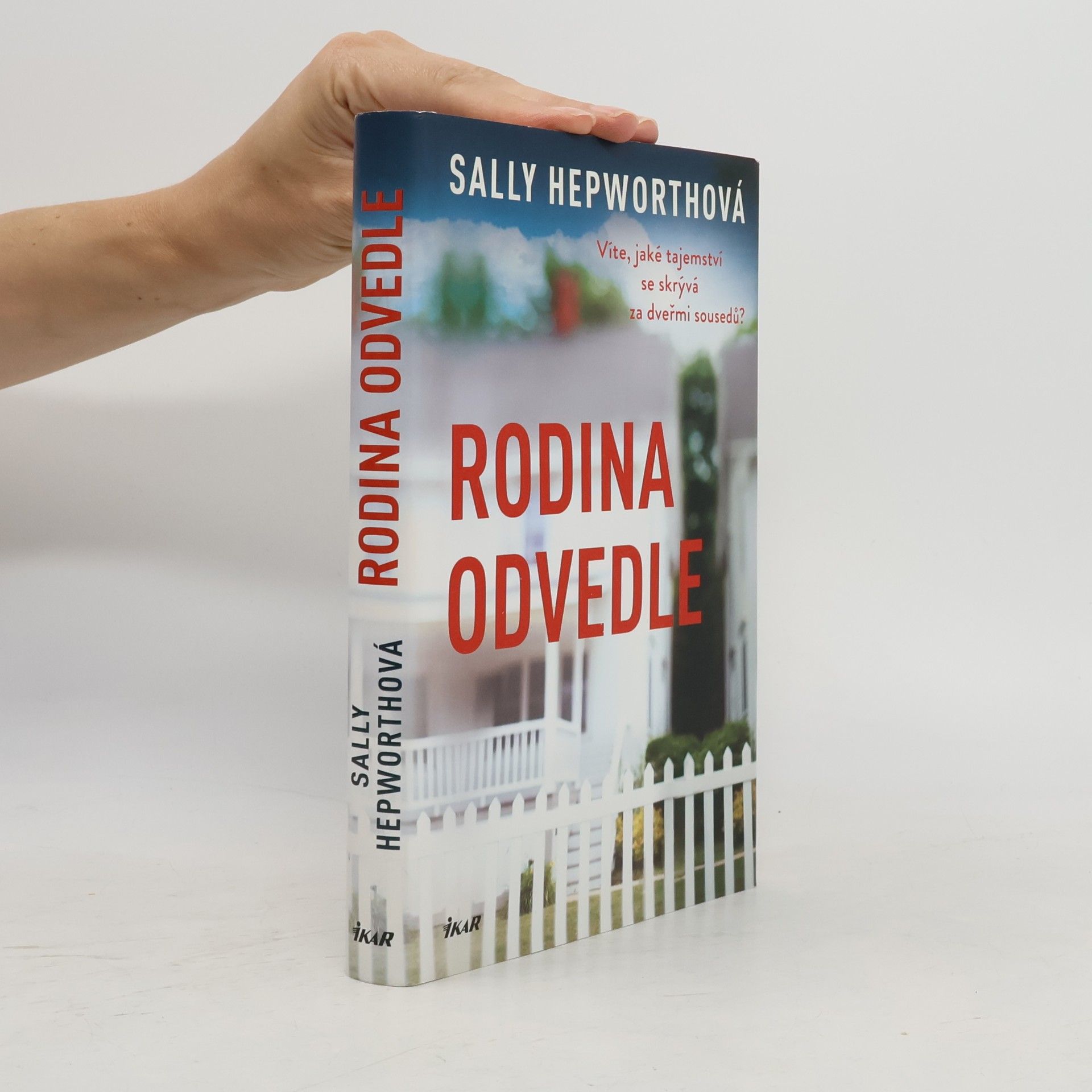 Sally Hepworth Rodina odvedle