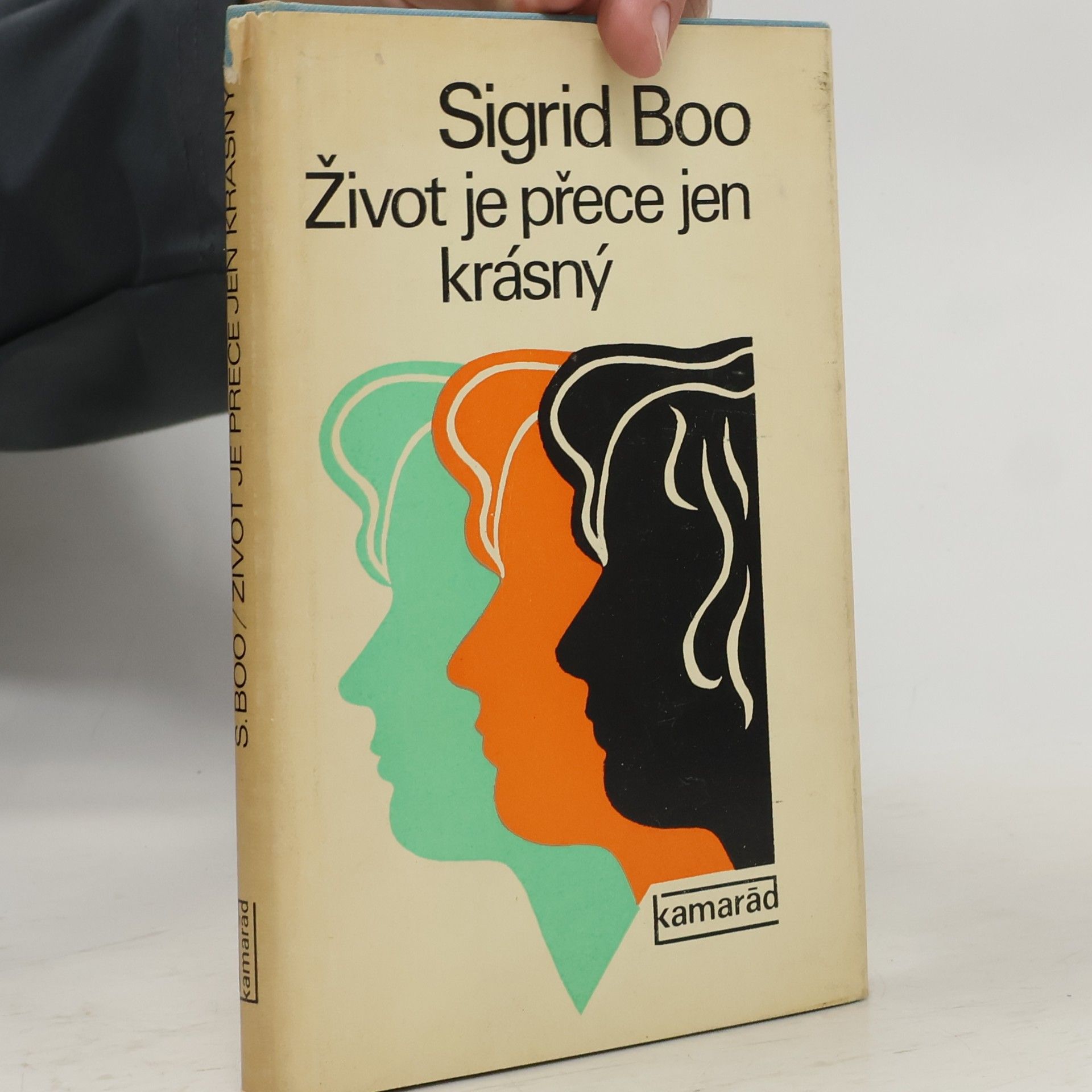 Sigrid Boo Život je přece jen krásný