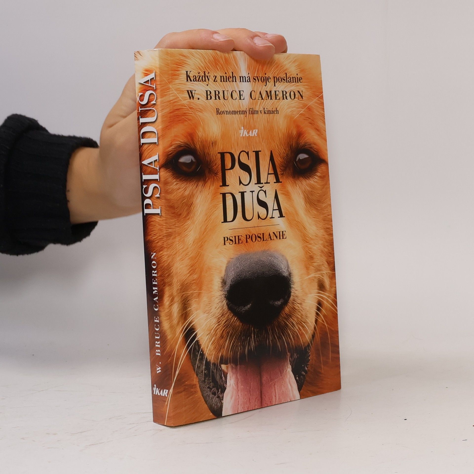 W. Bruce Cameron Psia duša - Psie poslanie