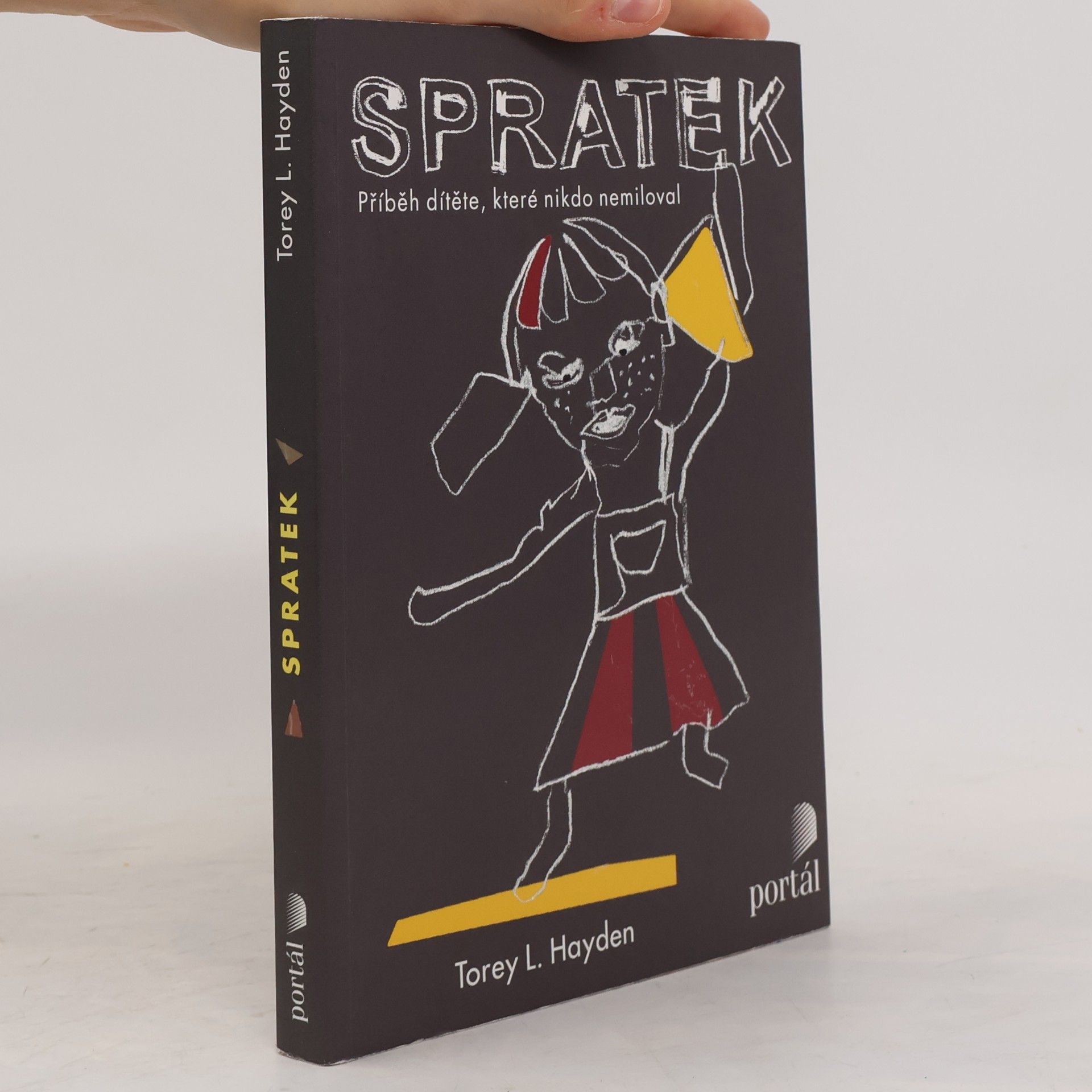 Torey L. Hayden Spratek: Příběh dítěte, které nikdo nemiloval