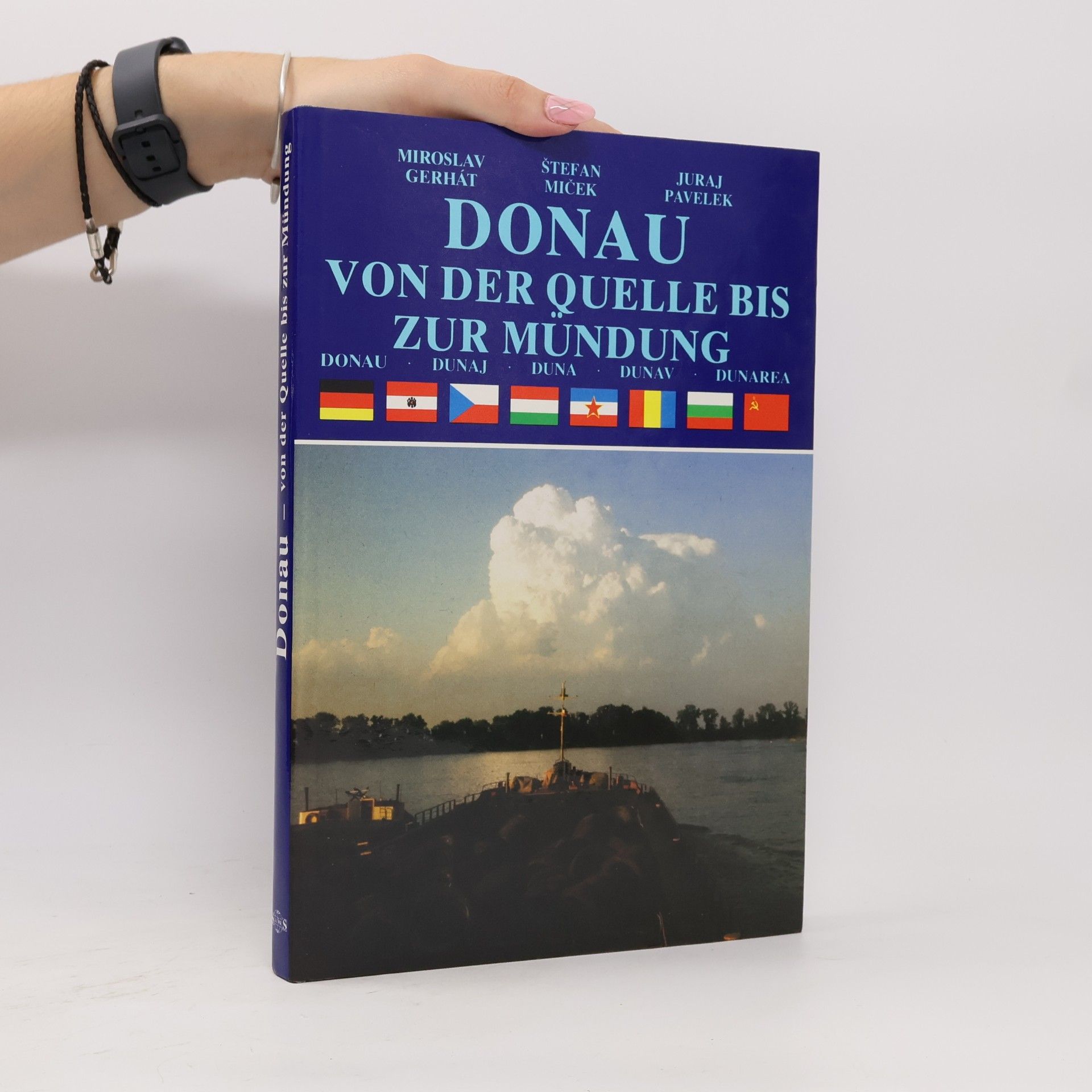 Miroslav Gerhát Donau von der Quelle bis zur Mündung