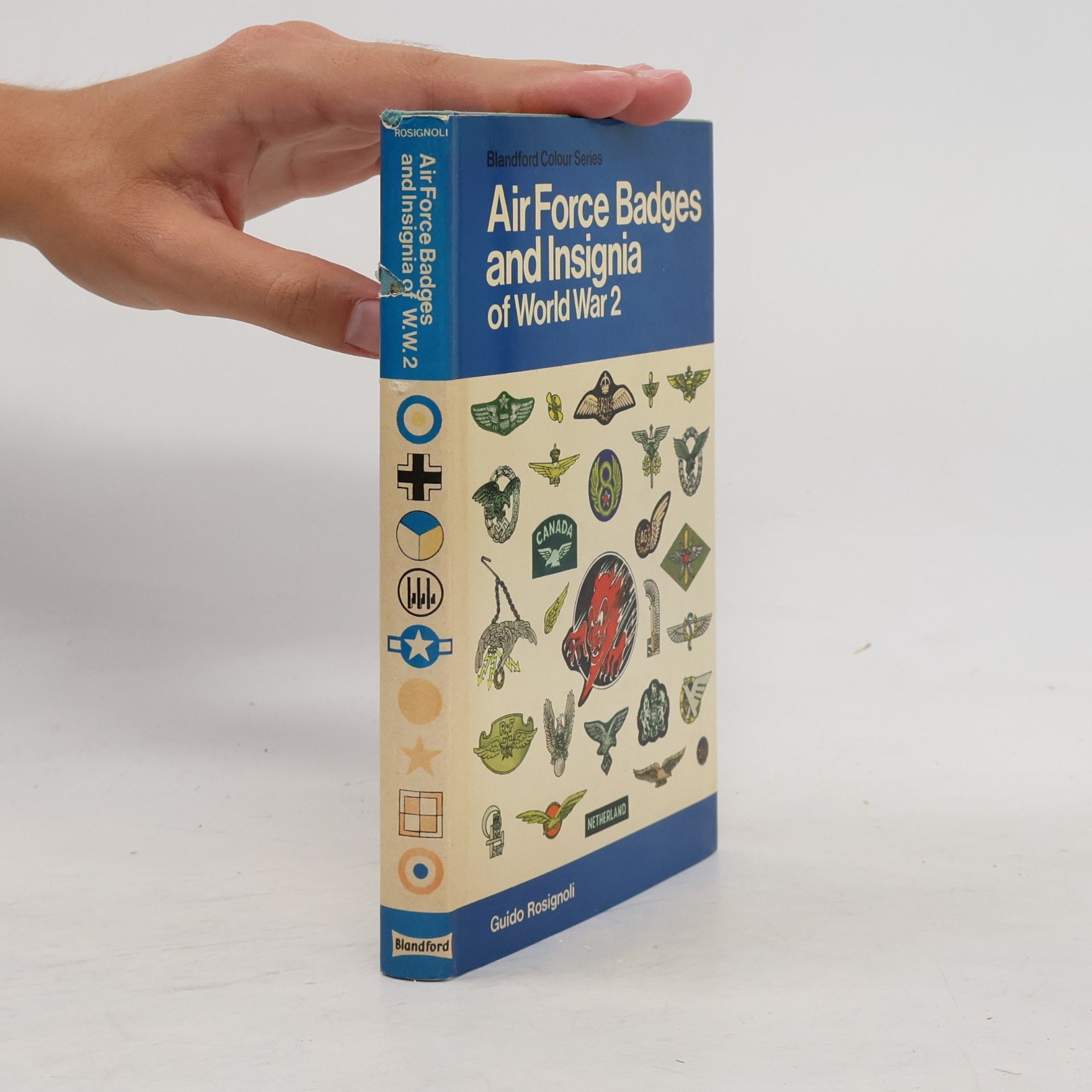 Guido Rosignoli Blandford Colour Series: Air Force Badges and Insignia of World War 2