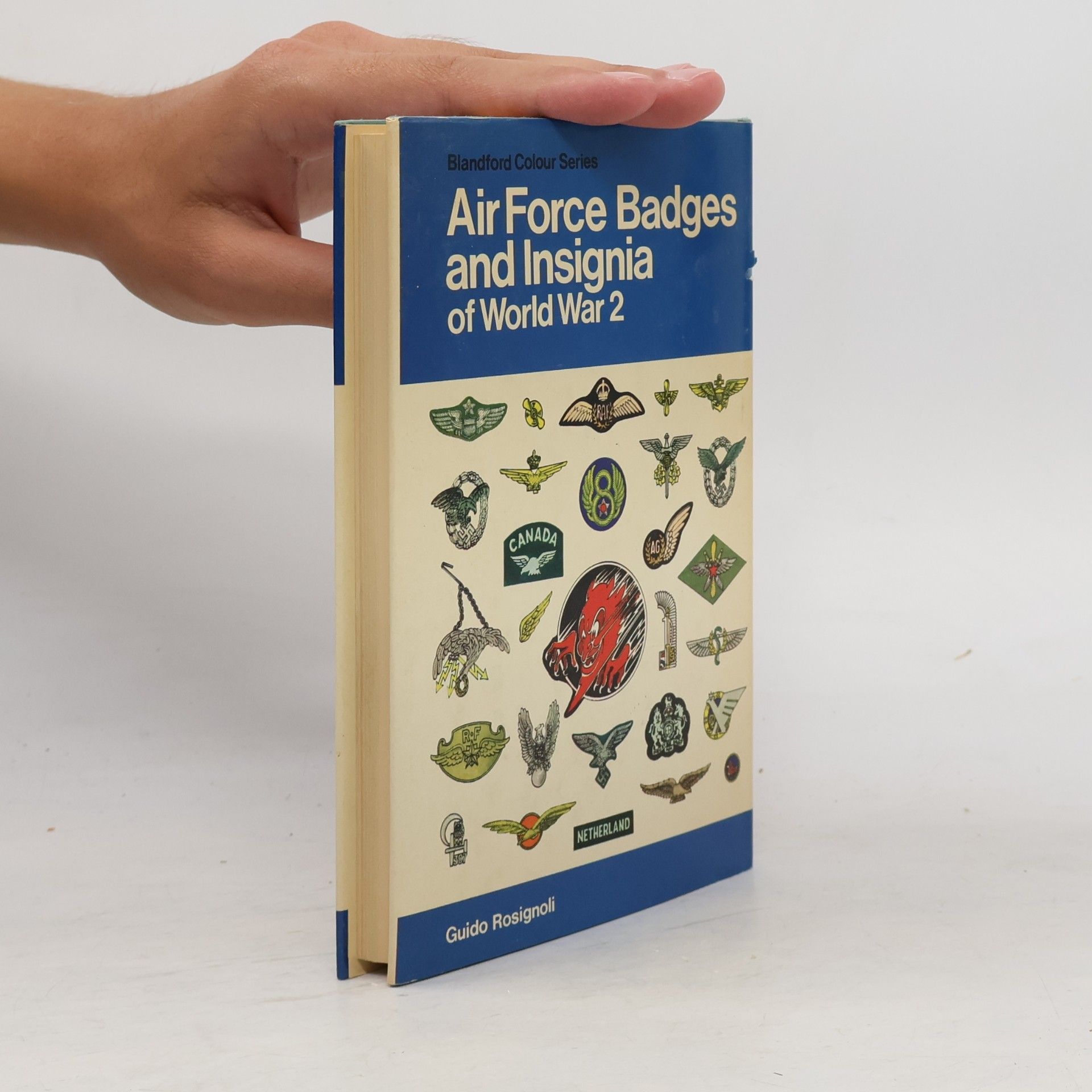 Guido Rosignoli Blandford Colour Series: Air Force Badges and Insignia of World War 2