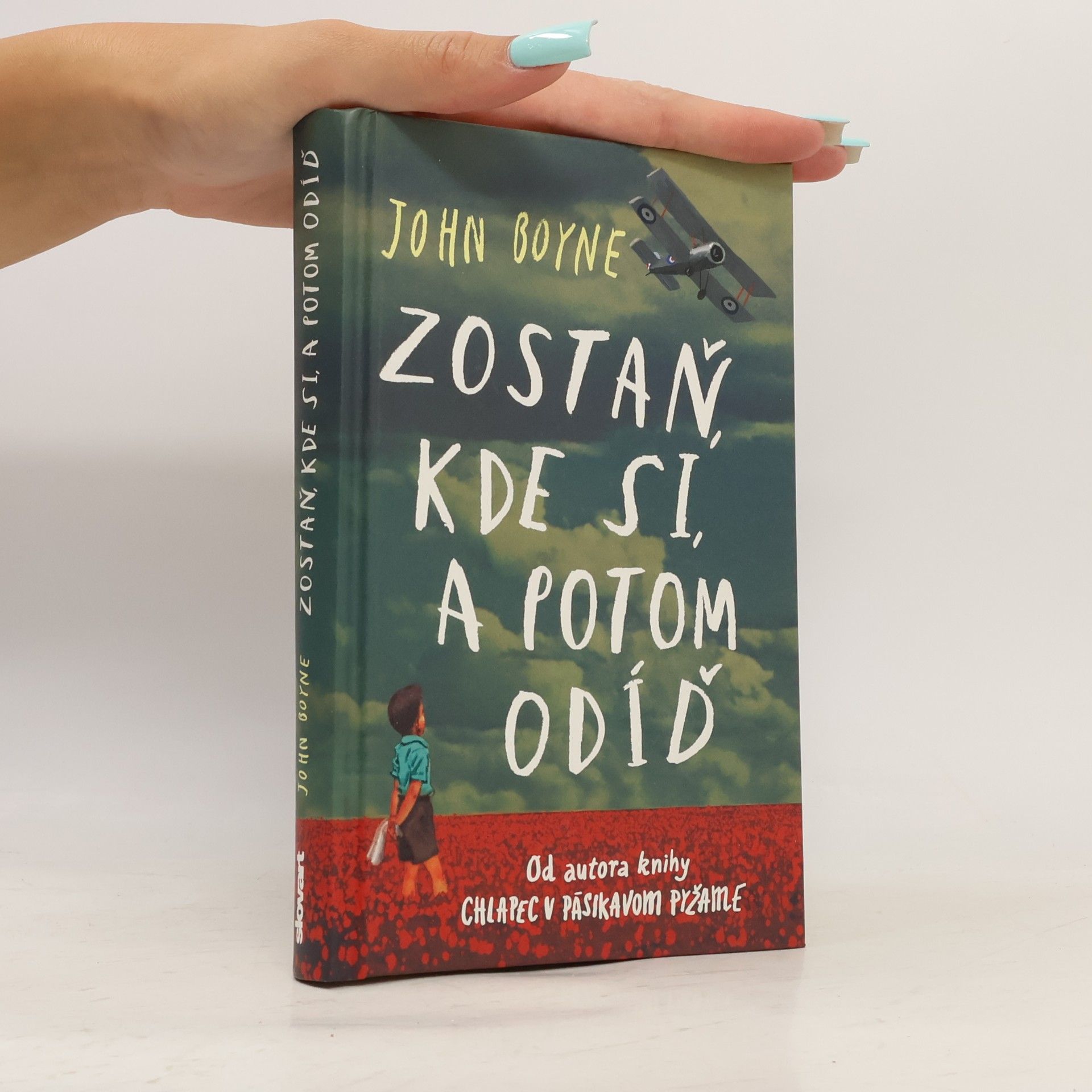 John Boyne Zostaň, kde si, a potom odíď