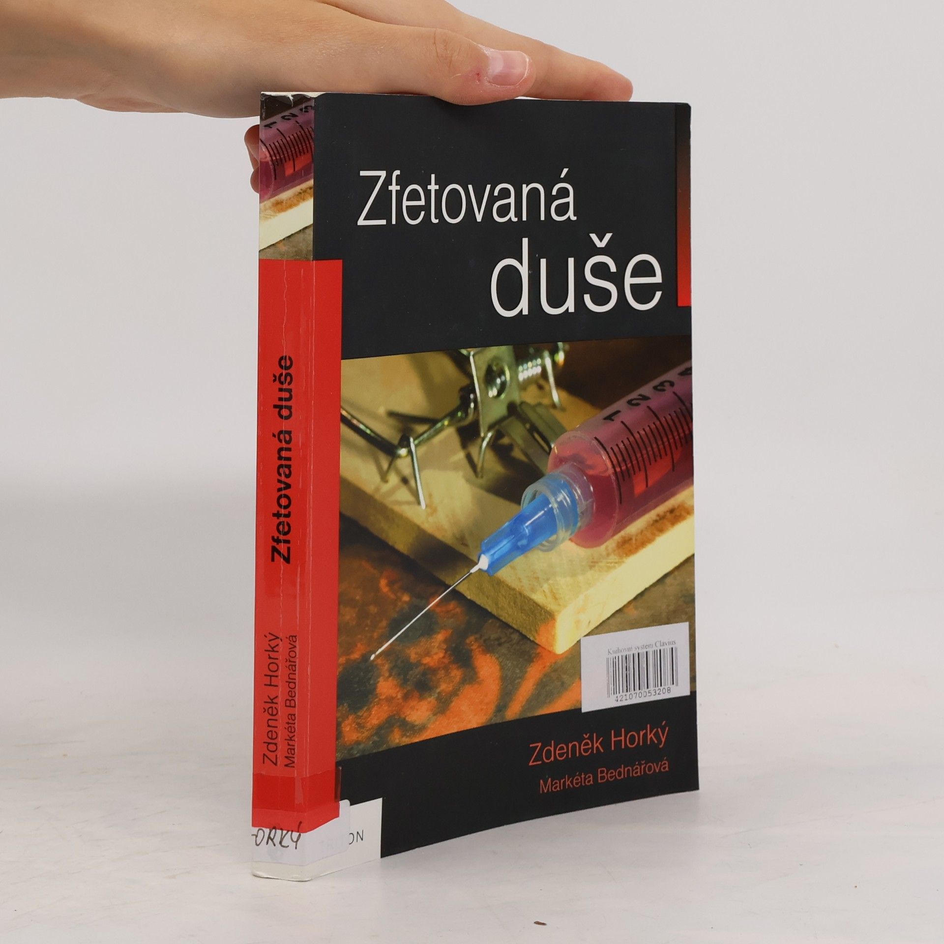 Markéta Bednářová Zfetovaná duše