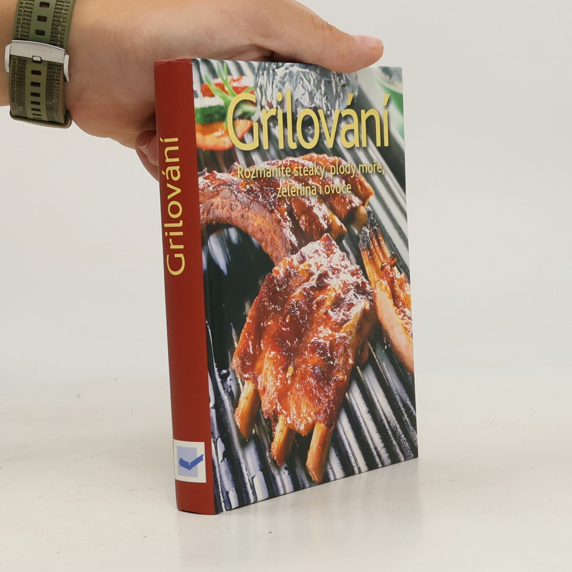 AA.VV. Grilování. Rozmanité steaky, plody moře, zelenina i ovoce