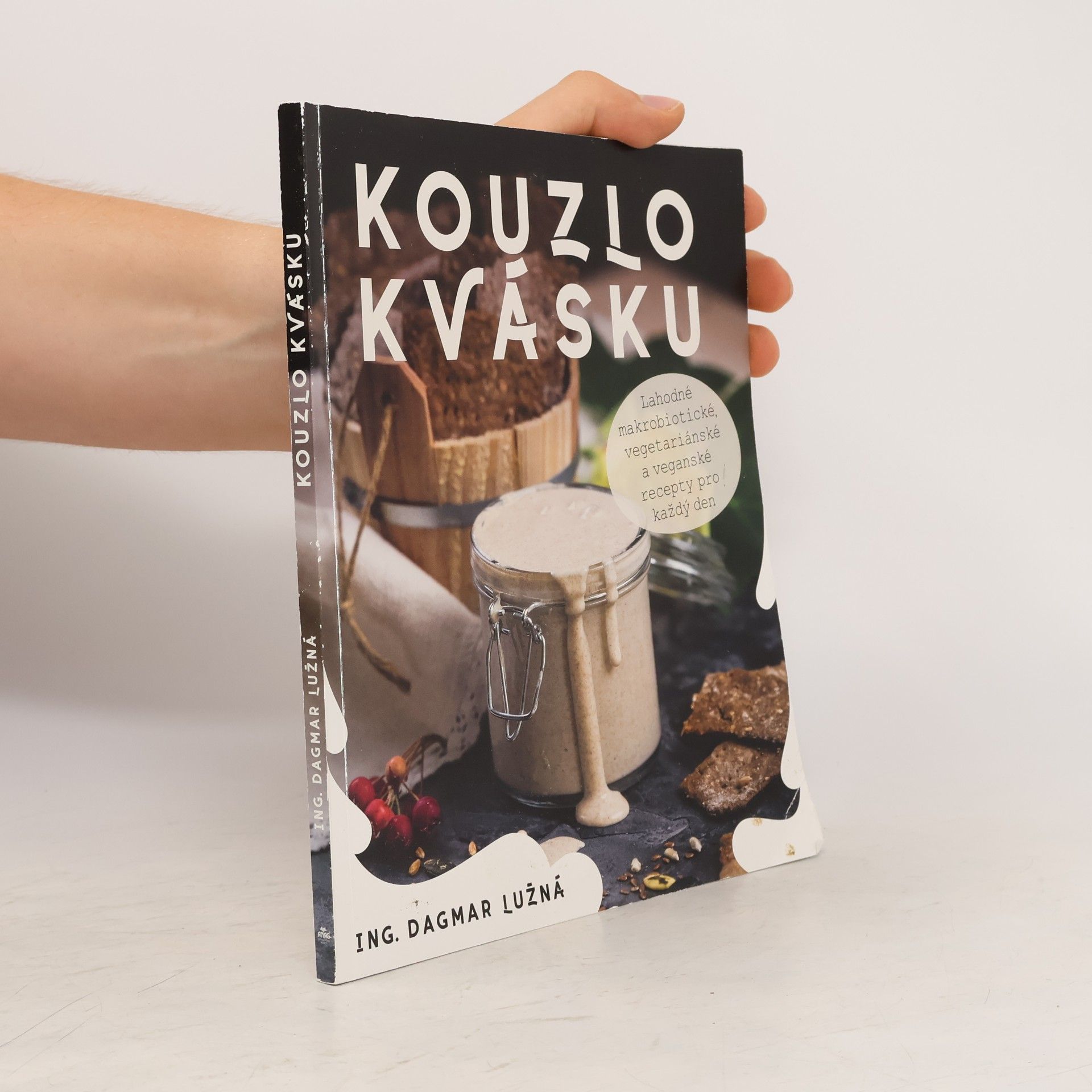 Dagmar Lužná Kouzlo kvásku