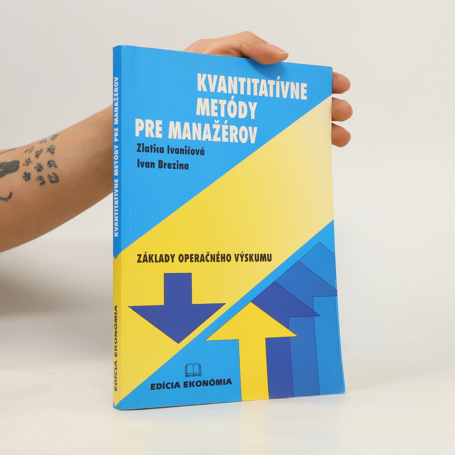 Zlatica Ivaničová Kvantitatívne metódy pre manažérov