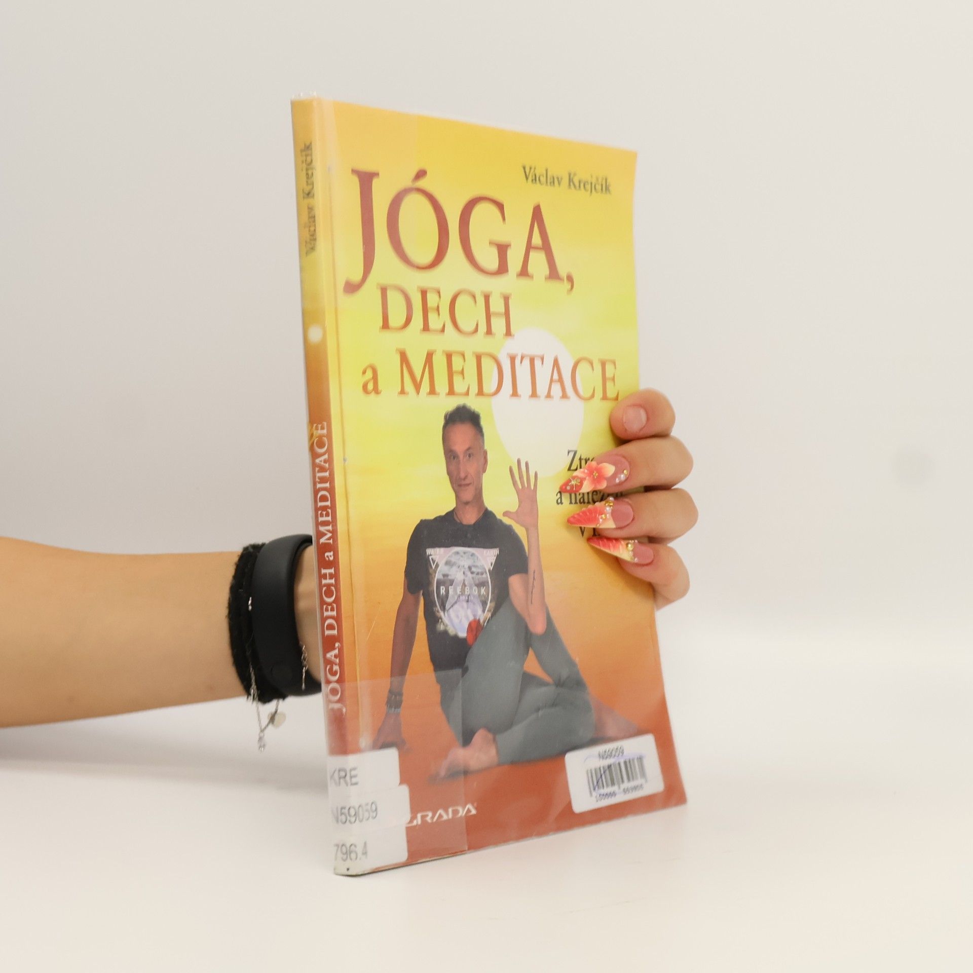 Václav Krejčík Jóga, dech a meditace: Ztracen a nalezen v Indii