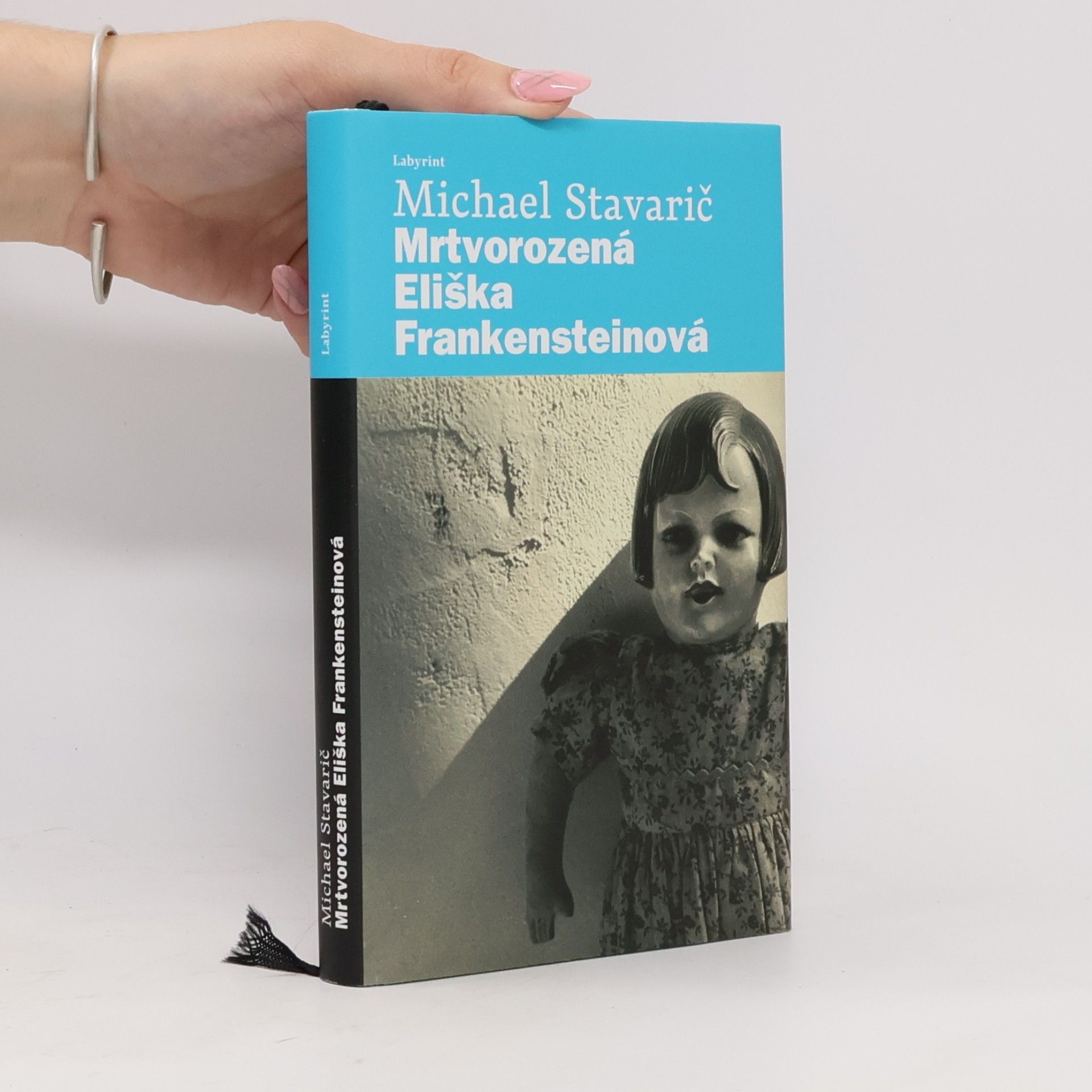 Michael Stavarič Mrtvorozená Eliška Frankensteinová