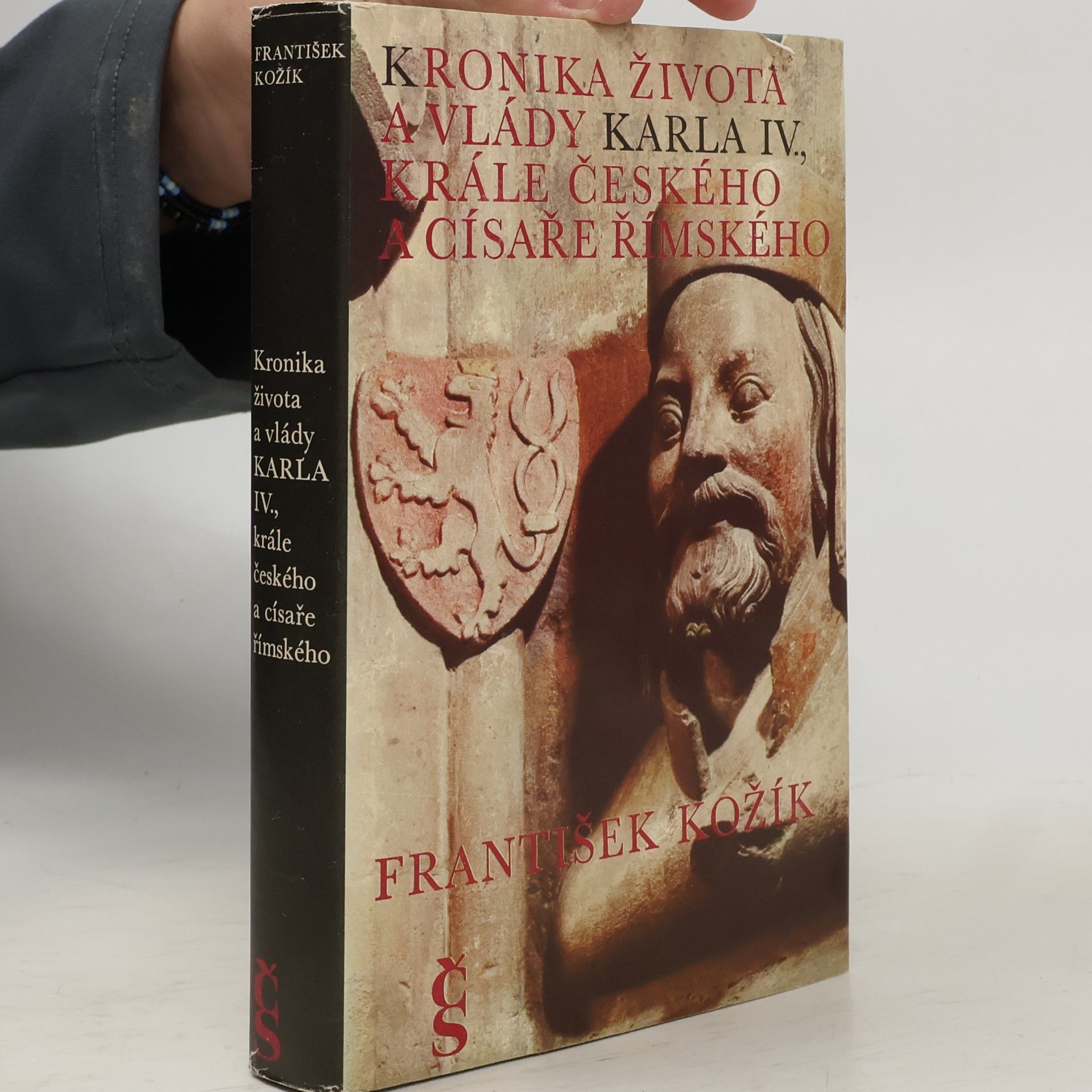 František Kožík Kronika života a vlády Karla IV., krále českého a císaře římského