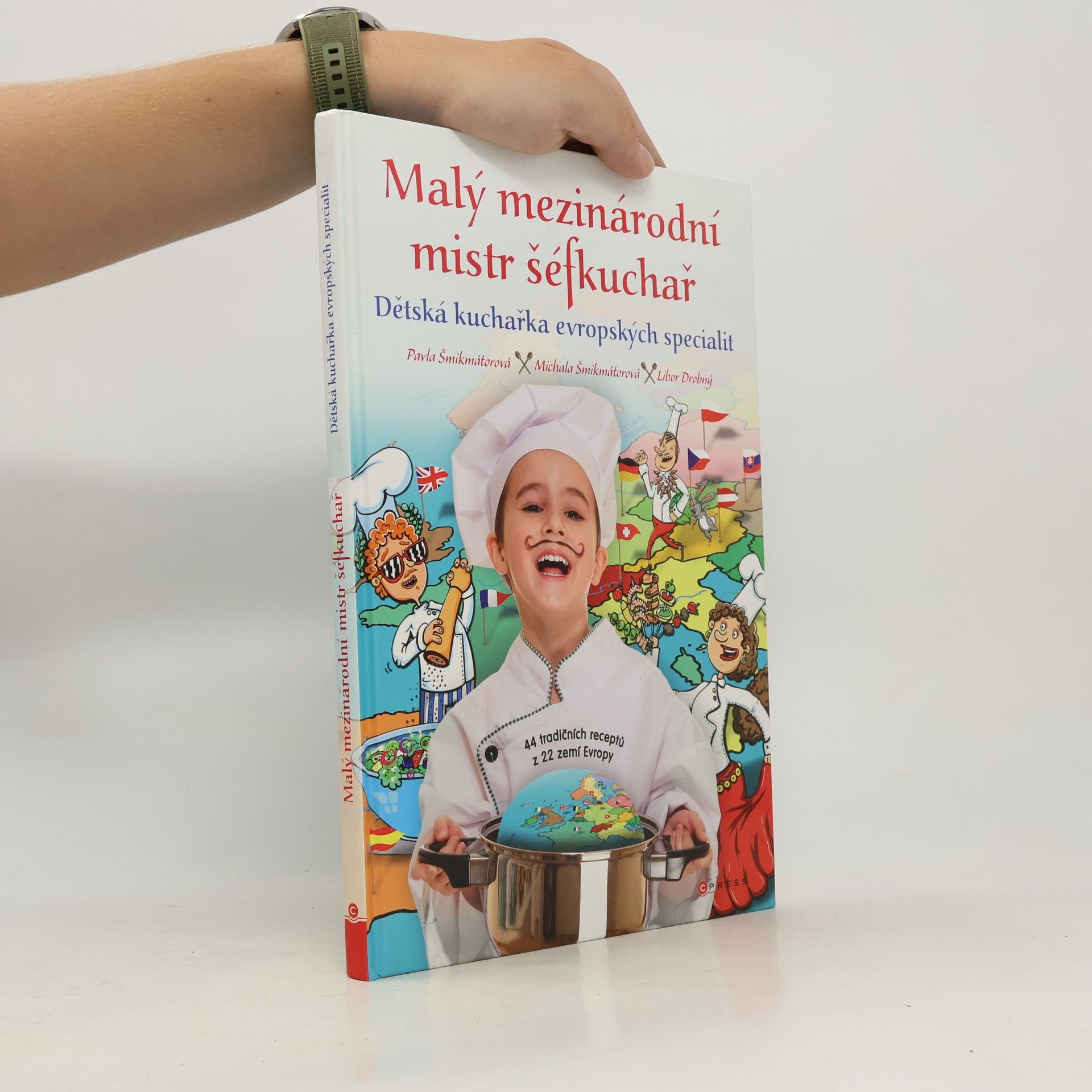 Malý mezinárodní mistr šéfkuchař : dětská kuchařka evropských specialit