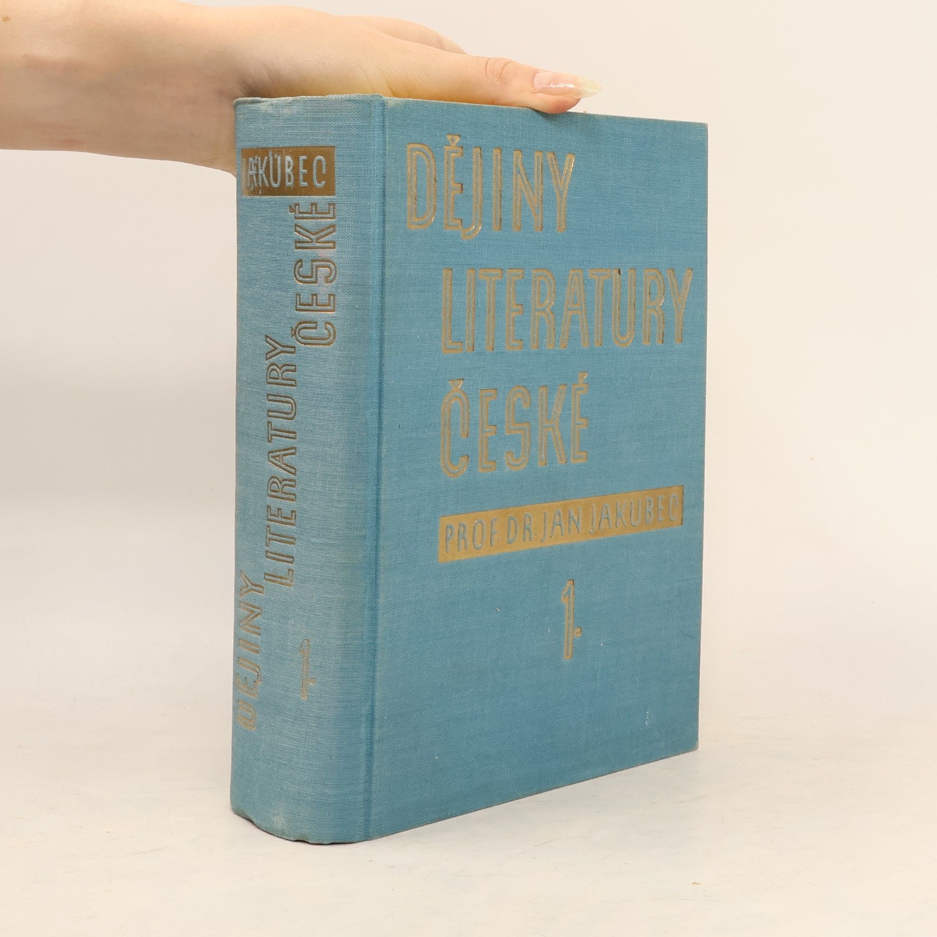 Jan Jakubec Dějiny literatury české 1