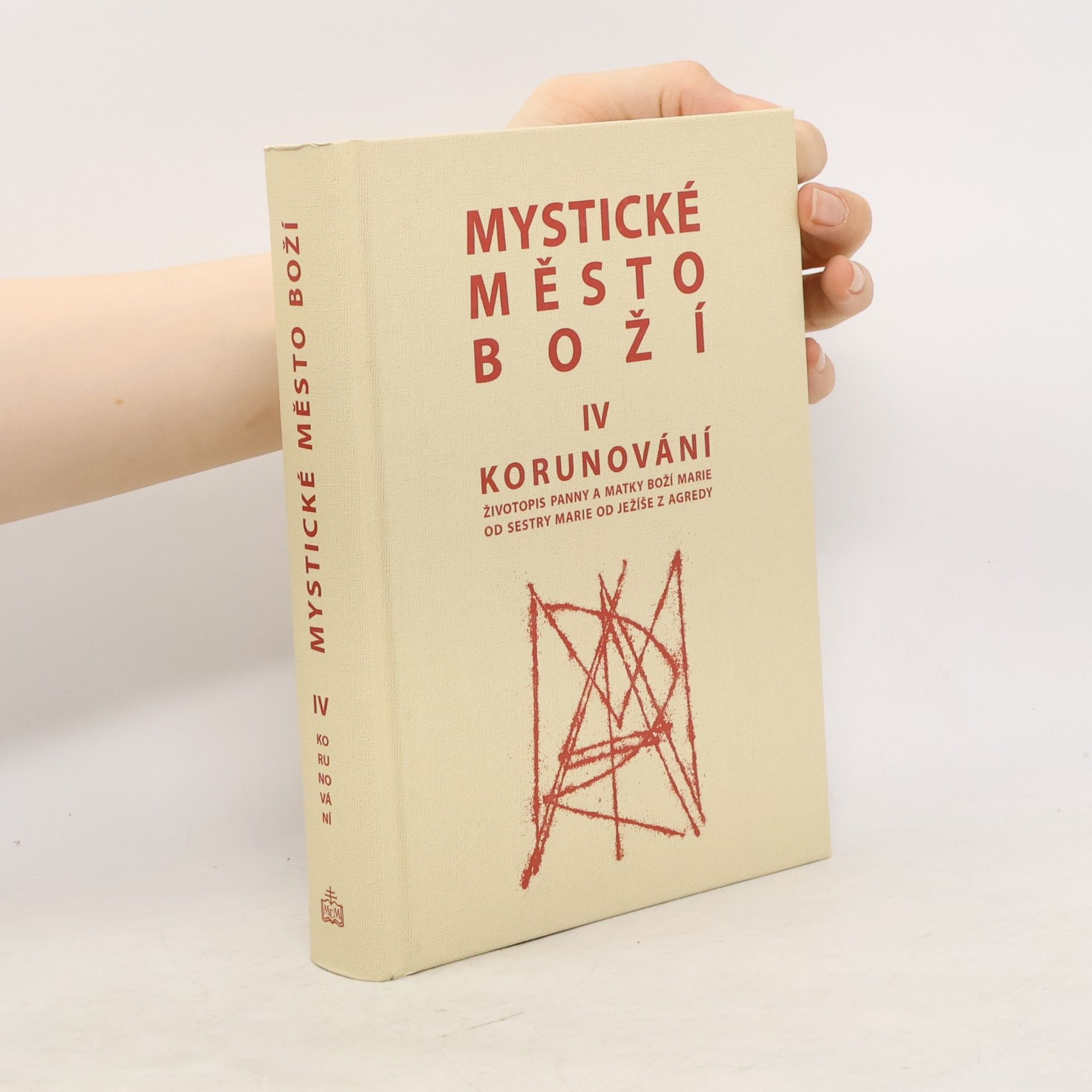 Marie od Ježíše z Agredy Mystické město Boží IV. - Korunování