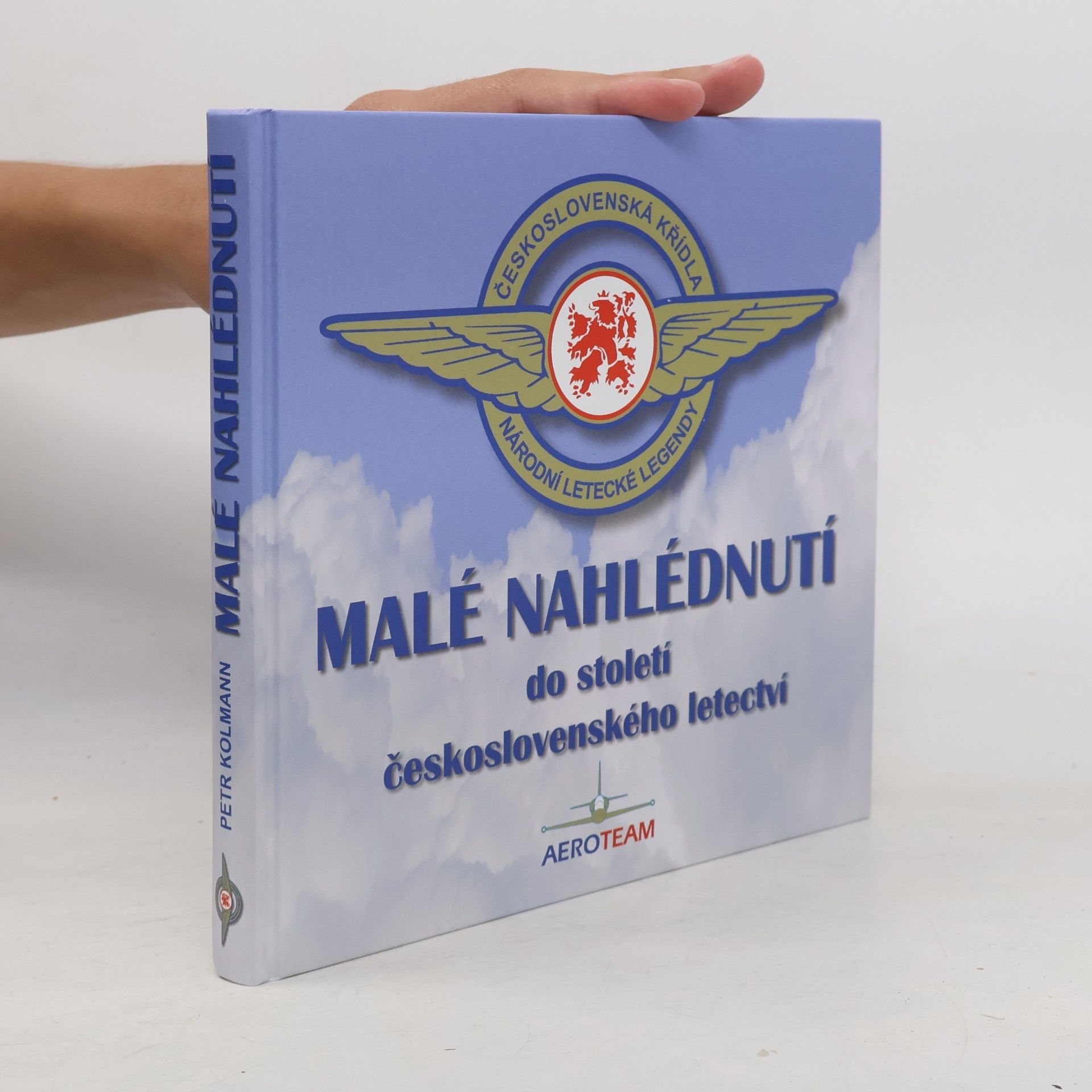 Collectif d'auteurs Malé nahlédnutí do století československého letectví