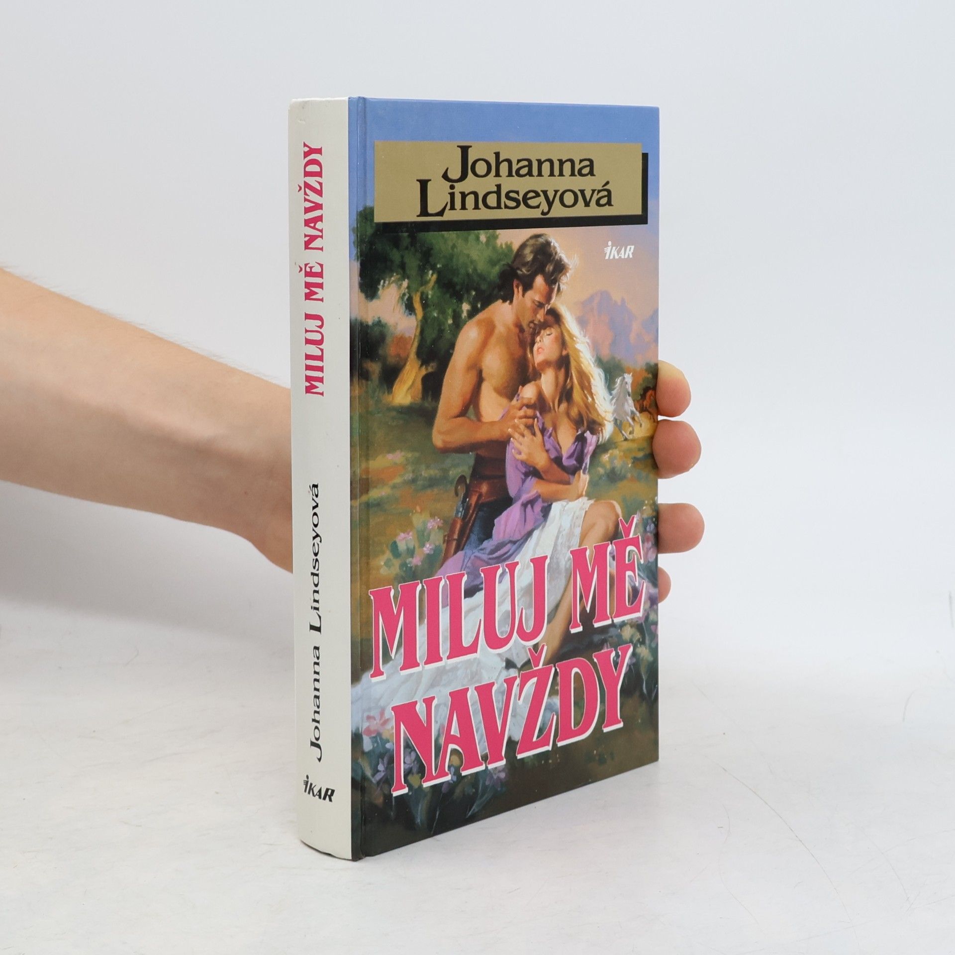 Johana Lindseyová Miluj mě navždy