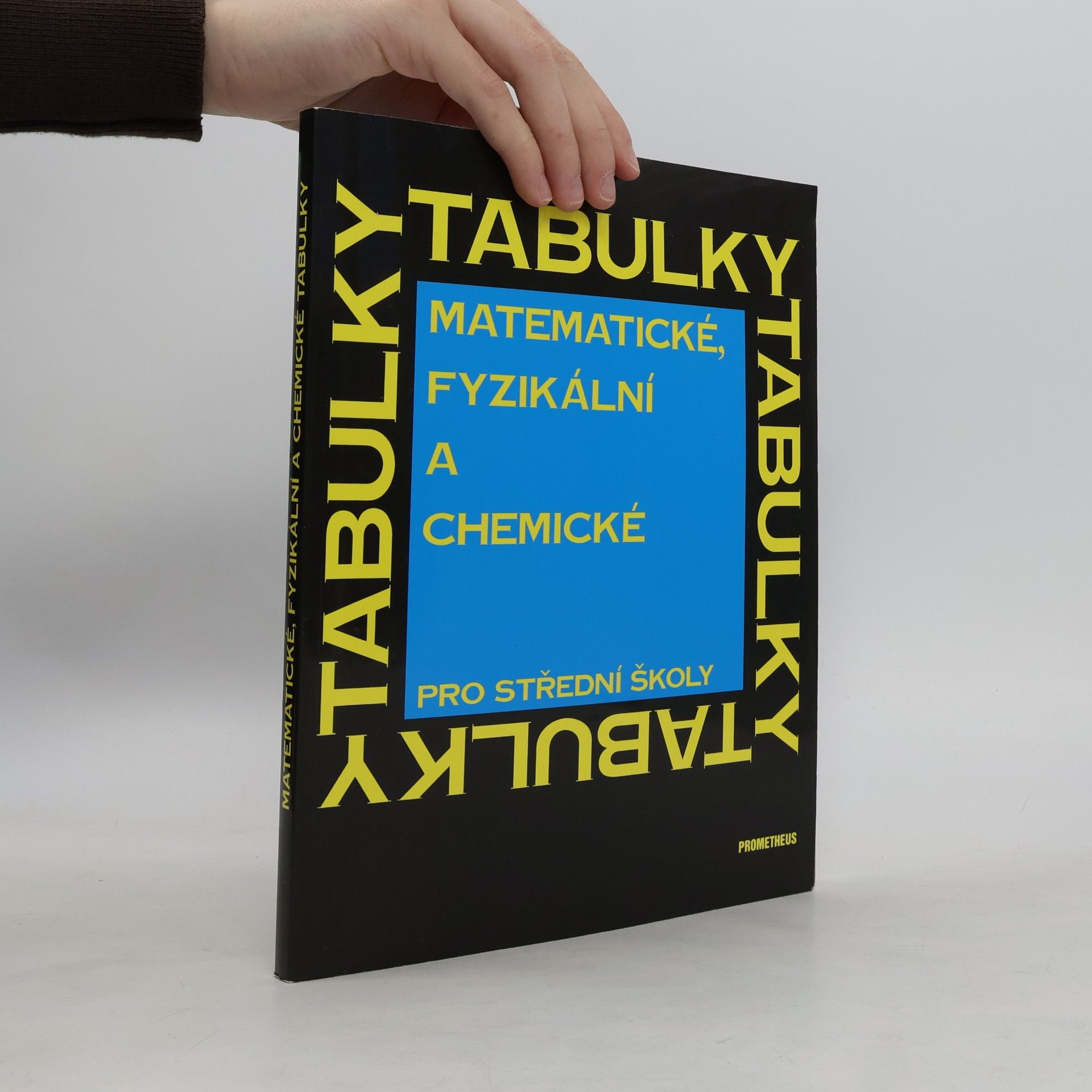 Jiří Mikulčák Matematické, fyzikální a chemické tabulky pro střední školy