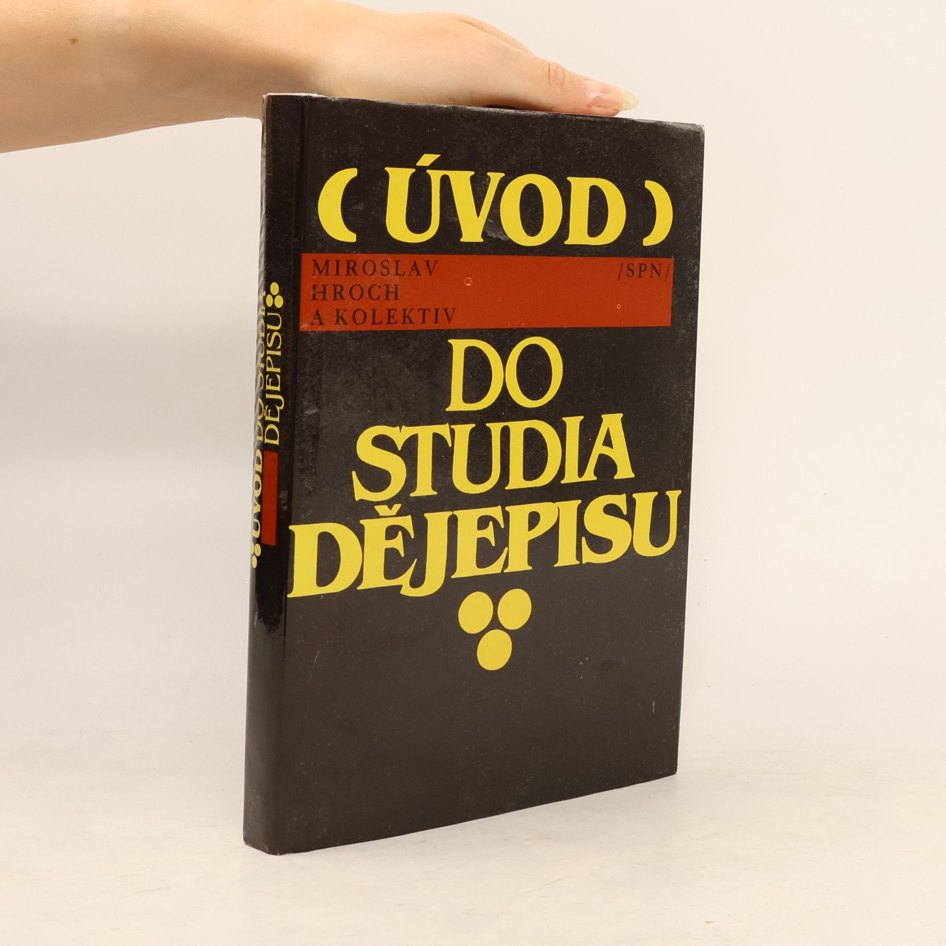 Miroslav Hroch Úvod do studia dějepisu