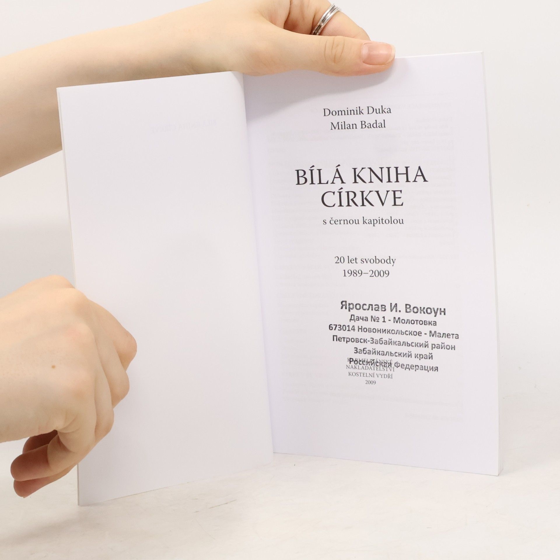 Dominik Duka Bílá kniha církve. S černou kapitolou. 20 let svobody 1989-2009