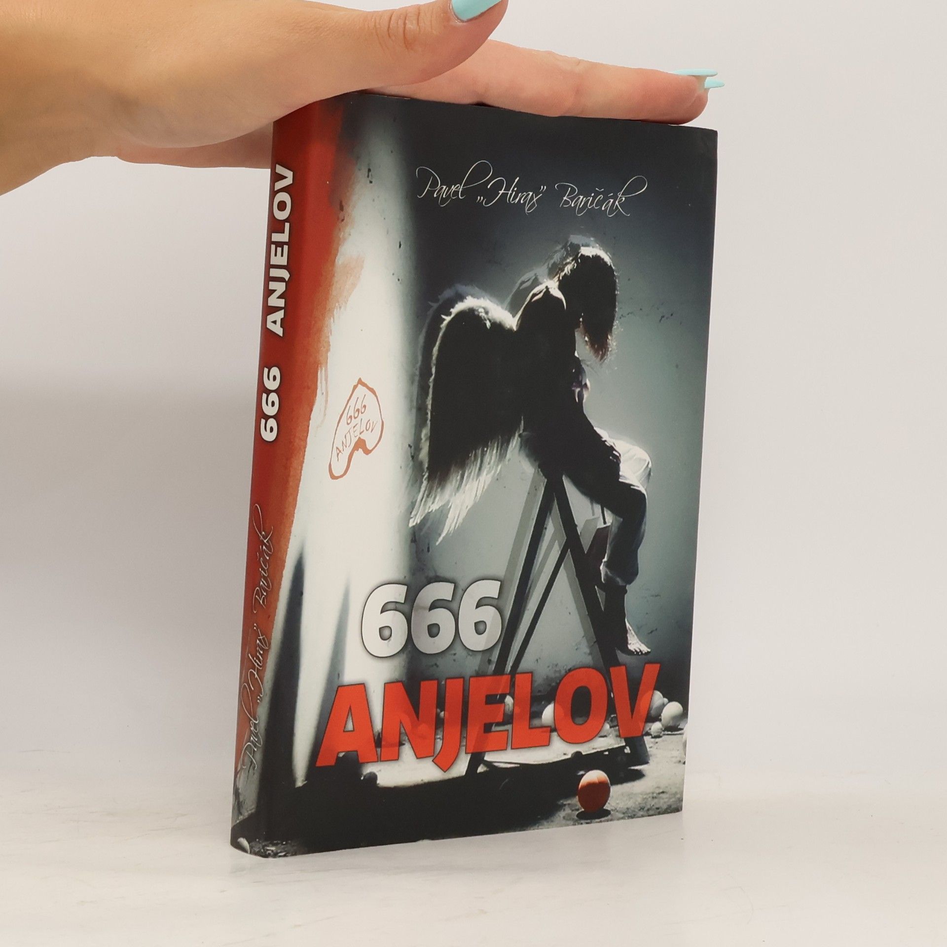 Pavel Hirax Baričák 666 anjelov