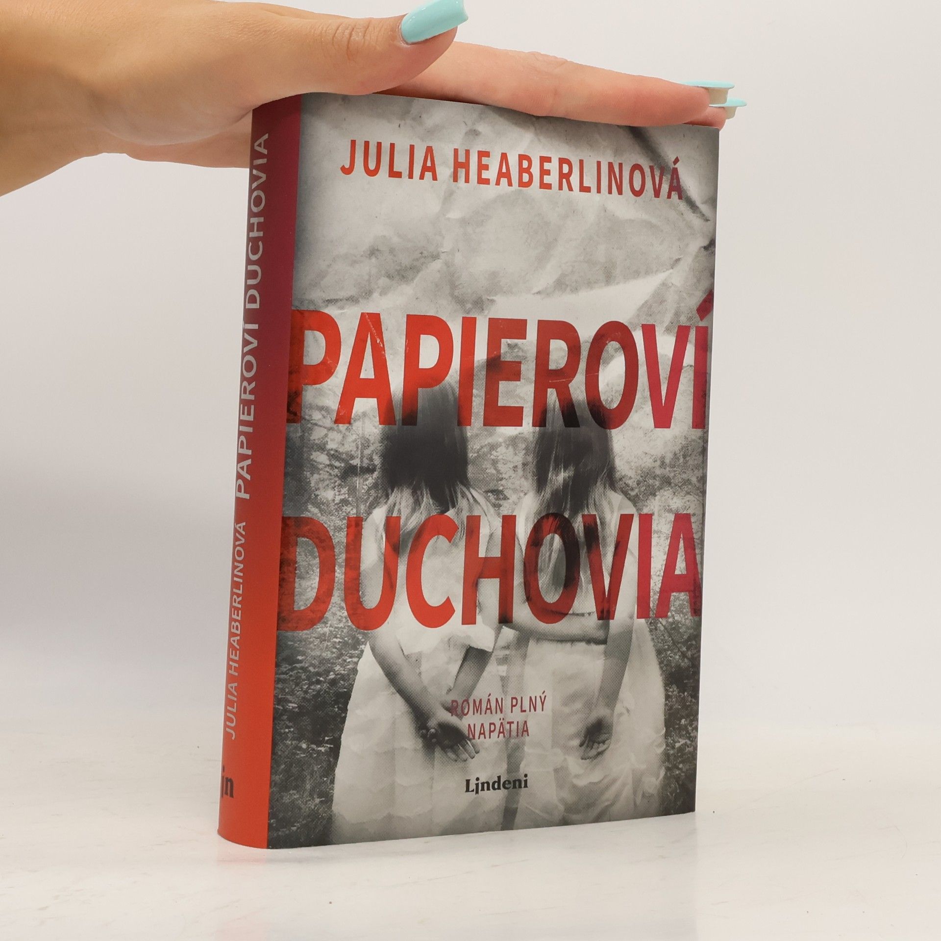 Julia Heaberlin Papieroví duchovia