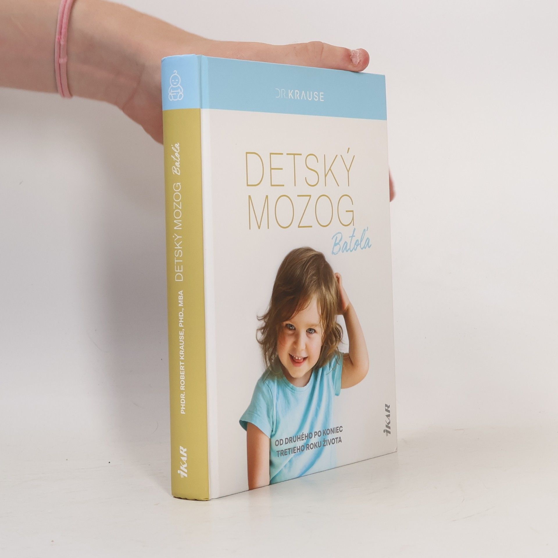 Robert Krause Detský mozog Batoľa