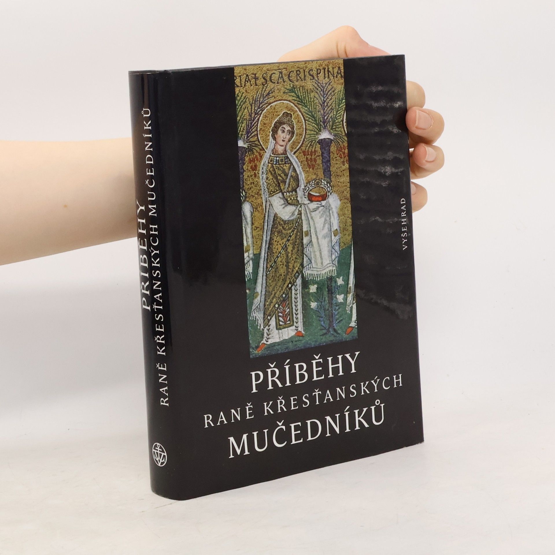 Petr Kitzler Příběhy raně křesťanských mučedníků