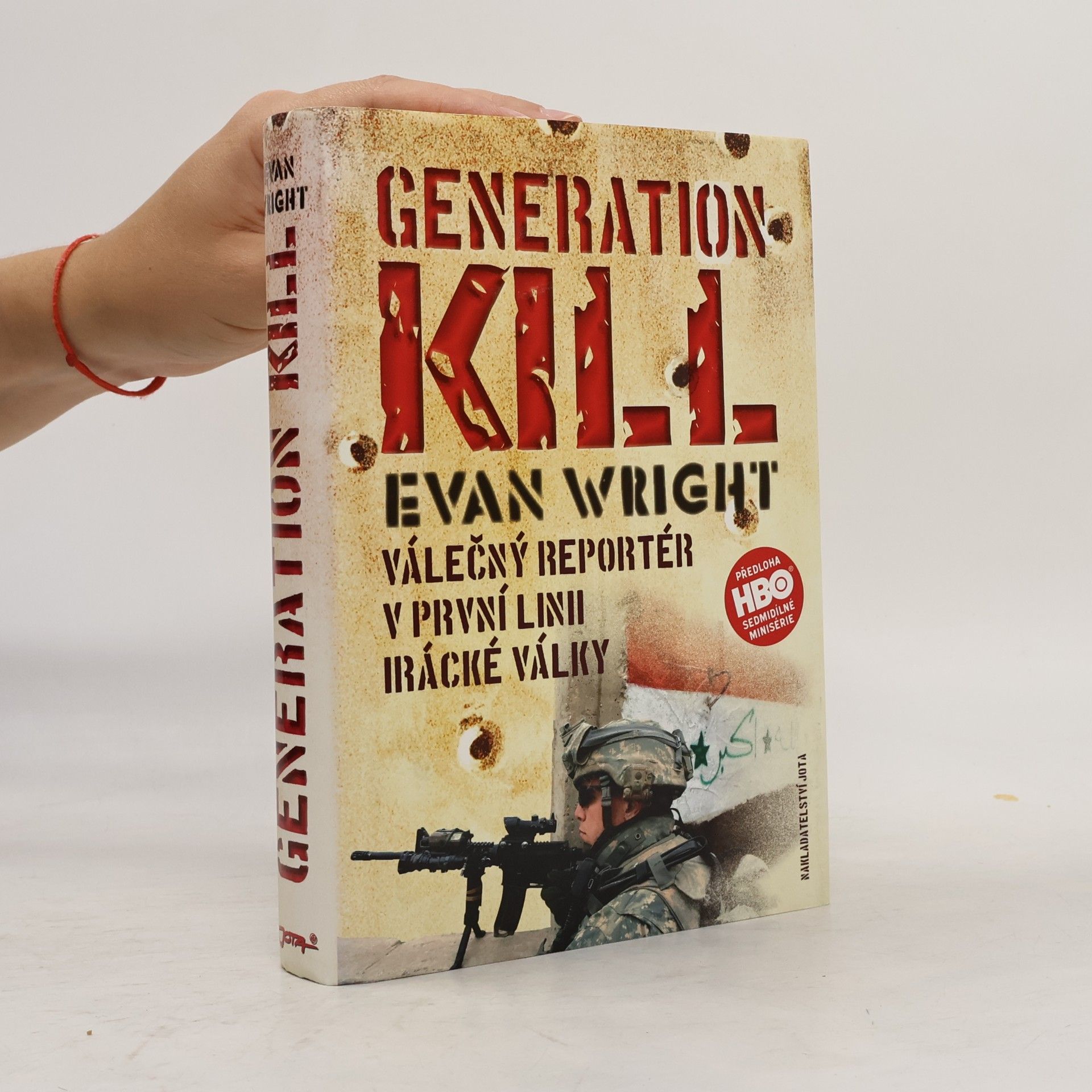 Evan Wright Generation kill: Válečný reportér v první linii irácké války