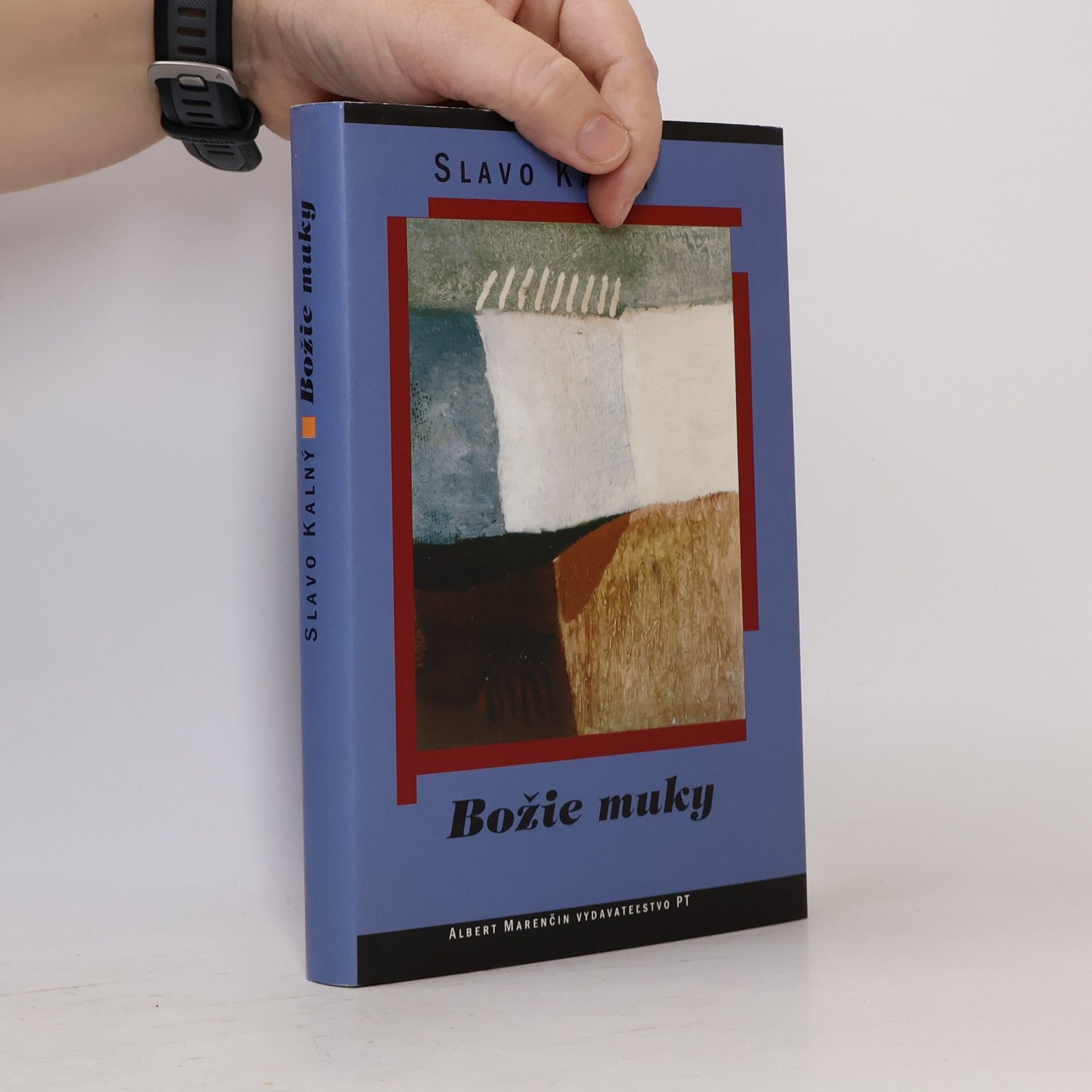 Slavo Kalný Božie muky
