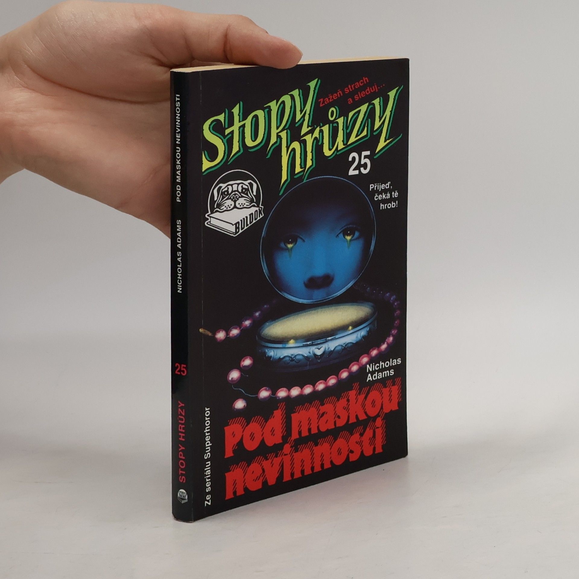 James D. MacDonald Stopy hrůzy 25. Pod maskou nevinnosti