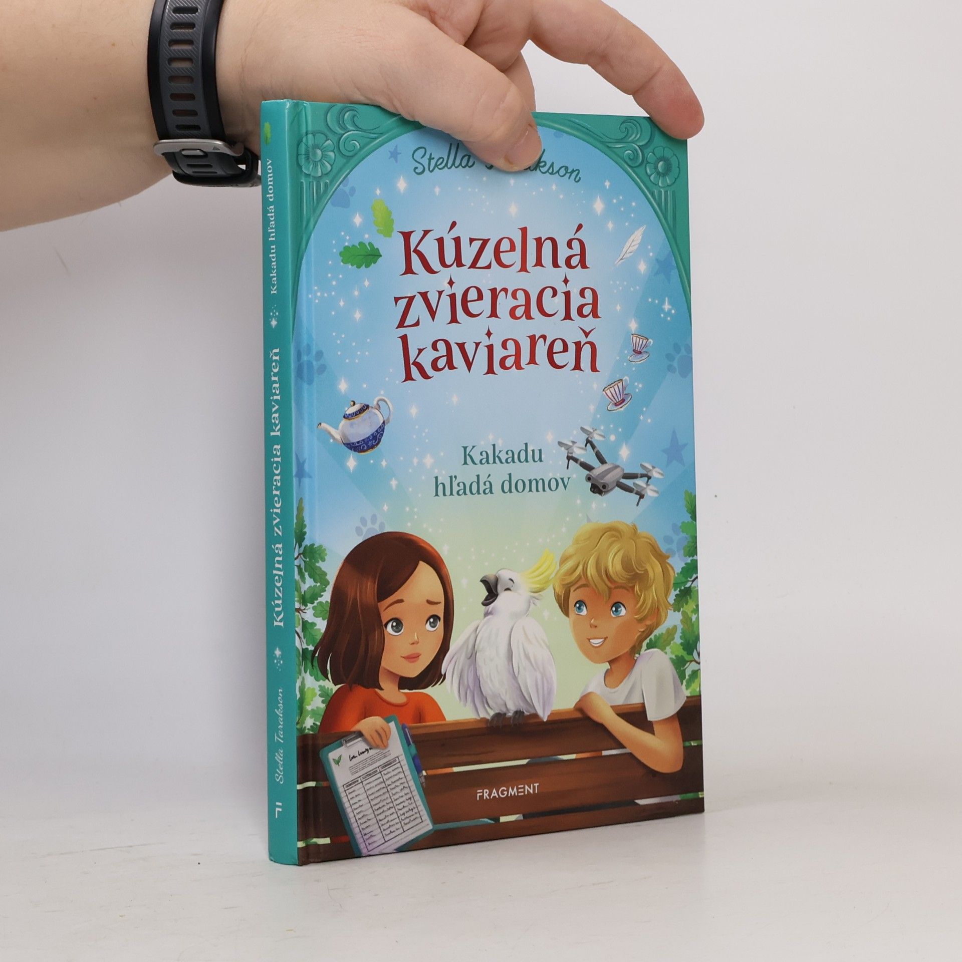 Stella Tarakson Kúzelná zvieracia kaviareň. Kakadu hľadá domov