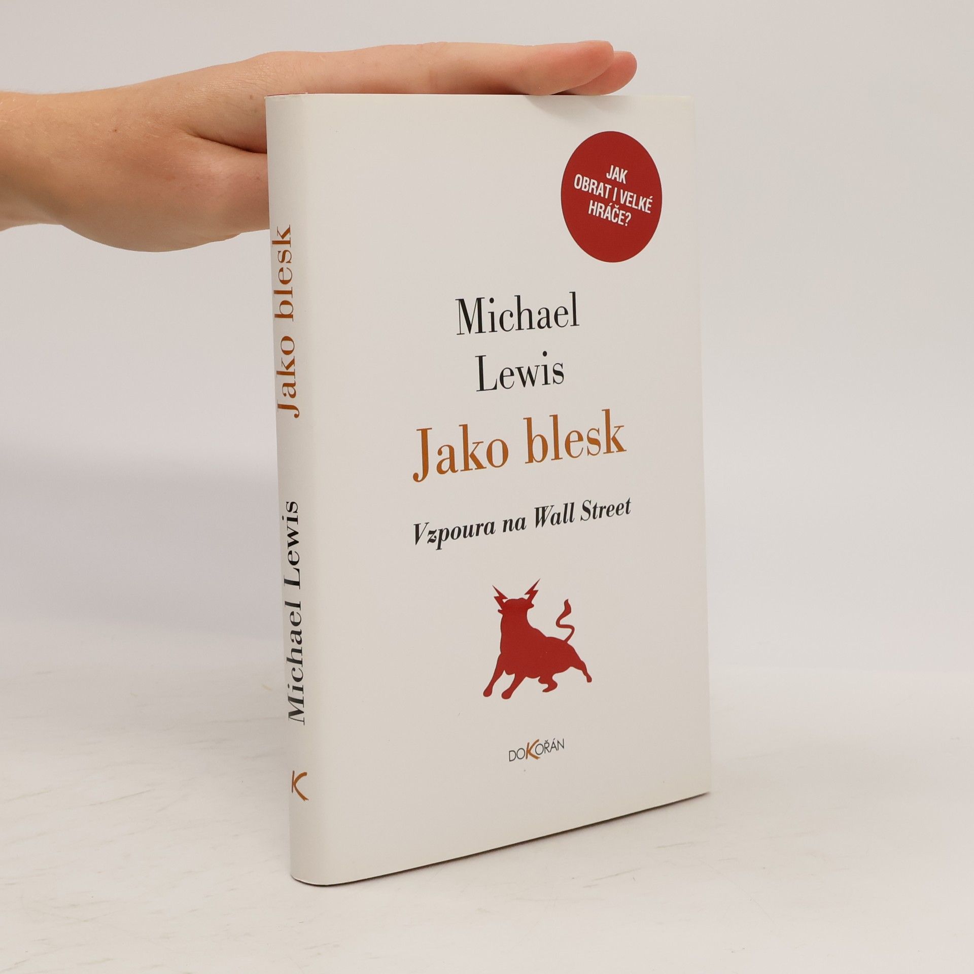 Michael Lewis Jako blesk: Vzpoura na Wall Street