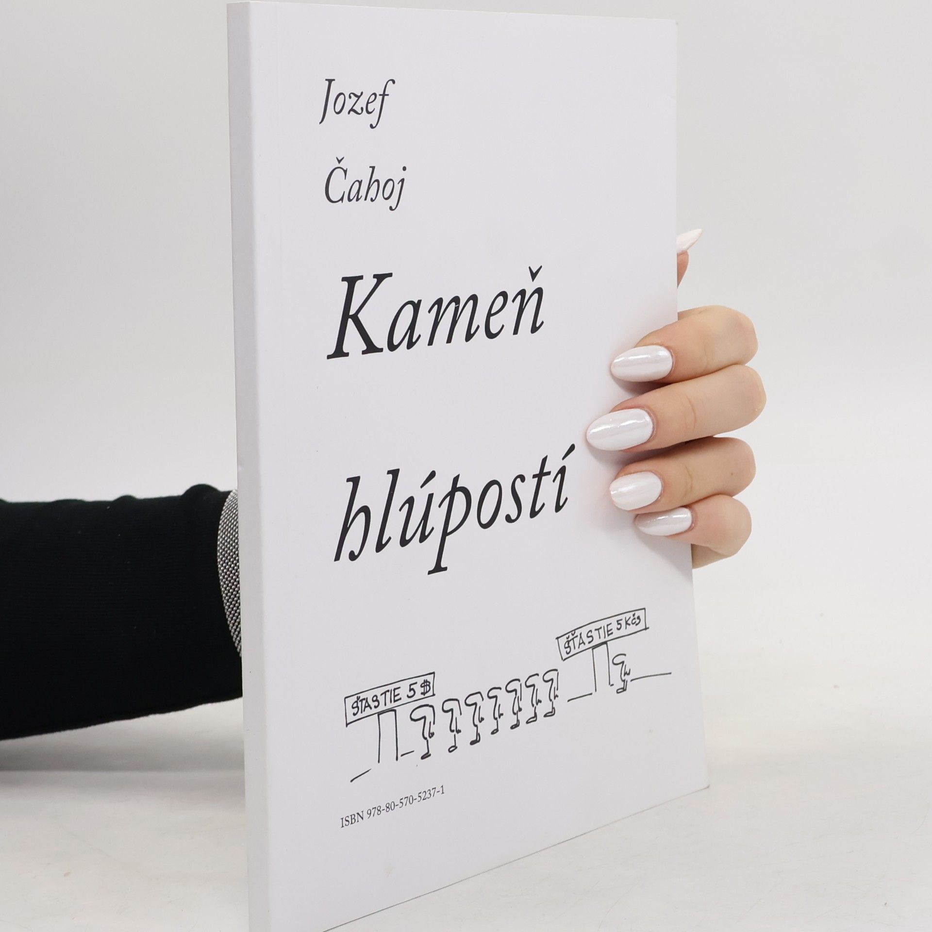 Jozef Čahoj Kameň hlúpostí