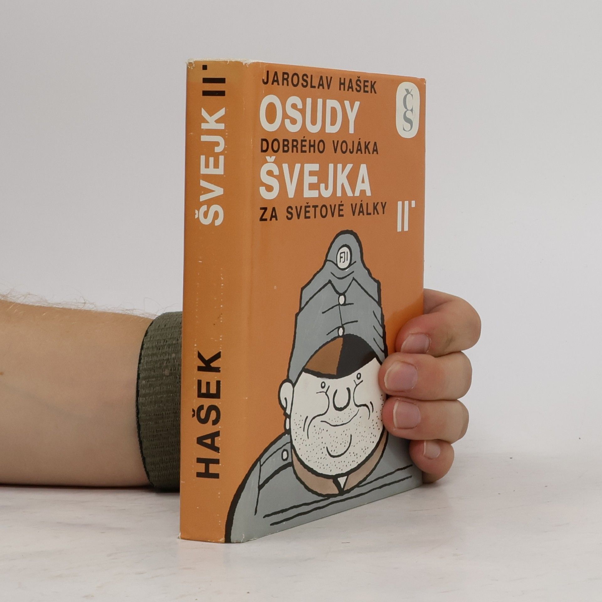 Jaroslav Hašek Osudy dobrého vojáka Švejka za světové války II.