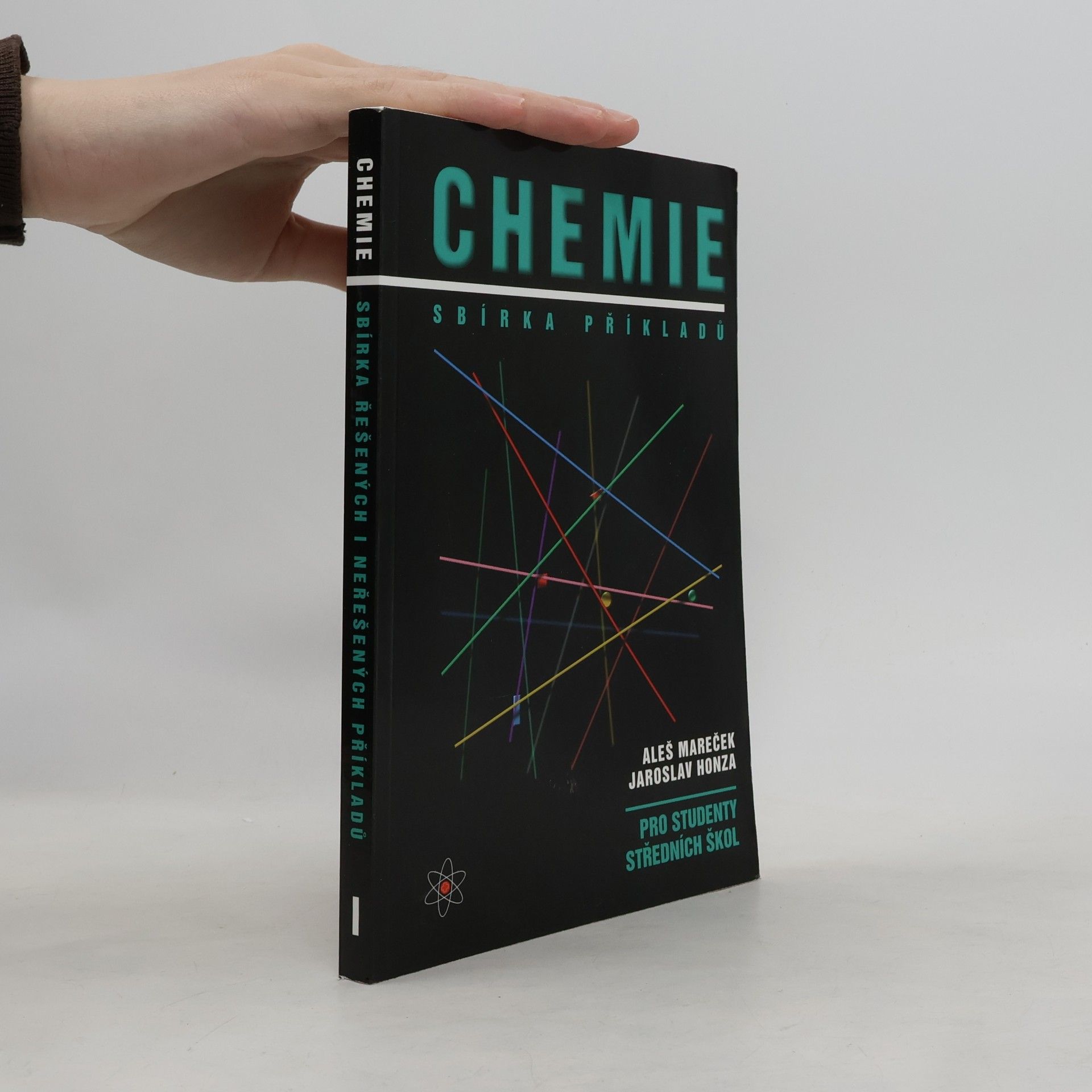 Aleš Mareček Chemie. Sbírka příkladů pro studenty středních škol