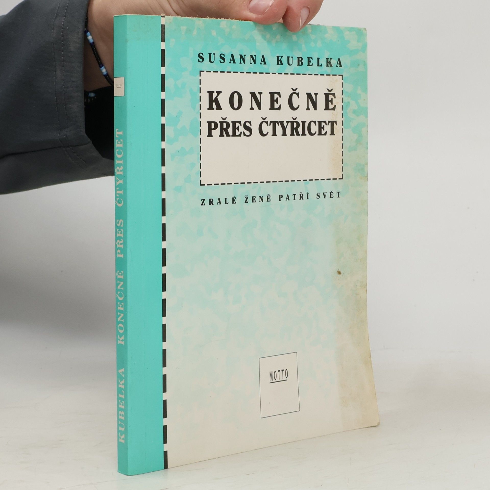 Susanna Kubelka Konečně přes čtyřicet