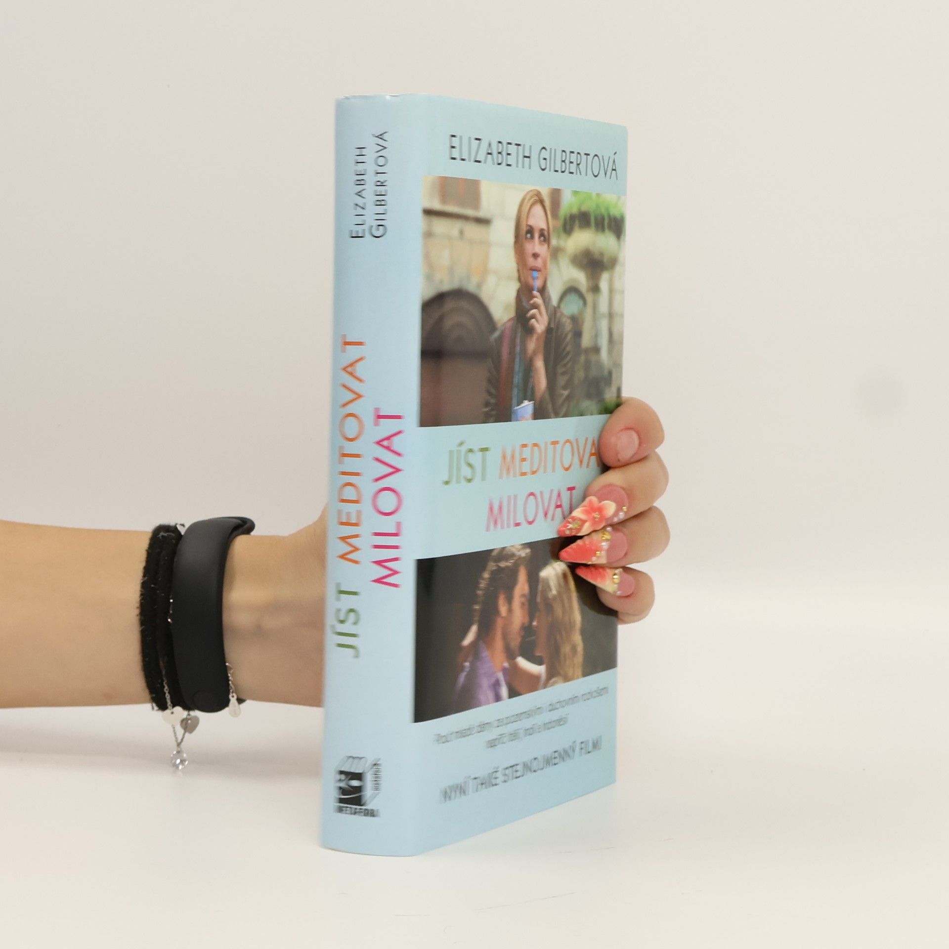 Elizabeth Gilbert Jíst, meditovat, milovat