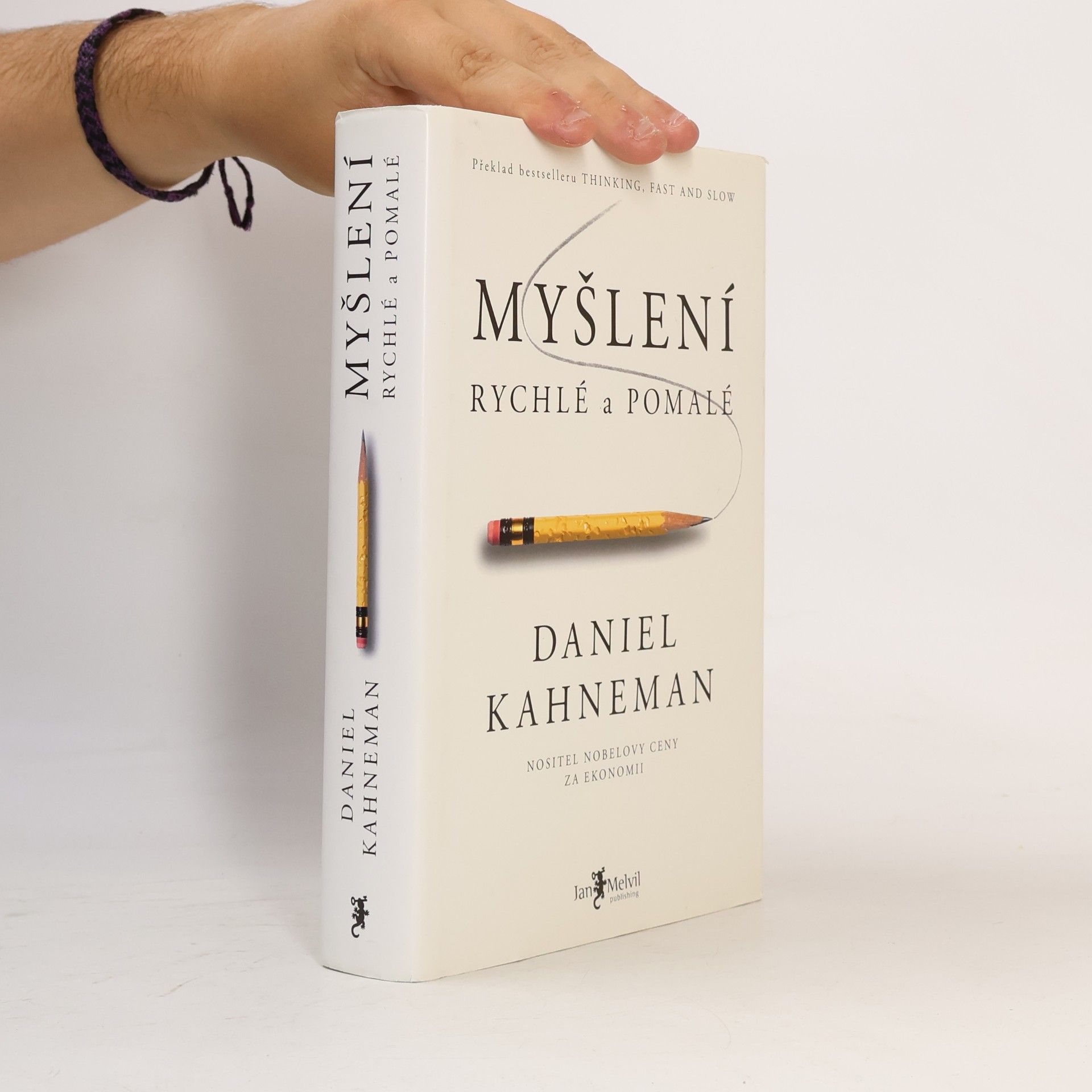 Daniel Kahneman Myšlení: Rychlé a pomalé