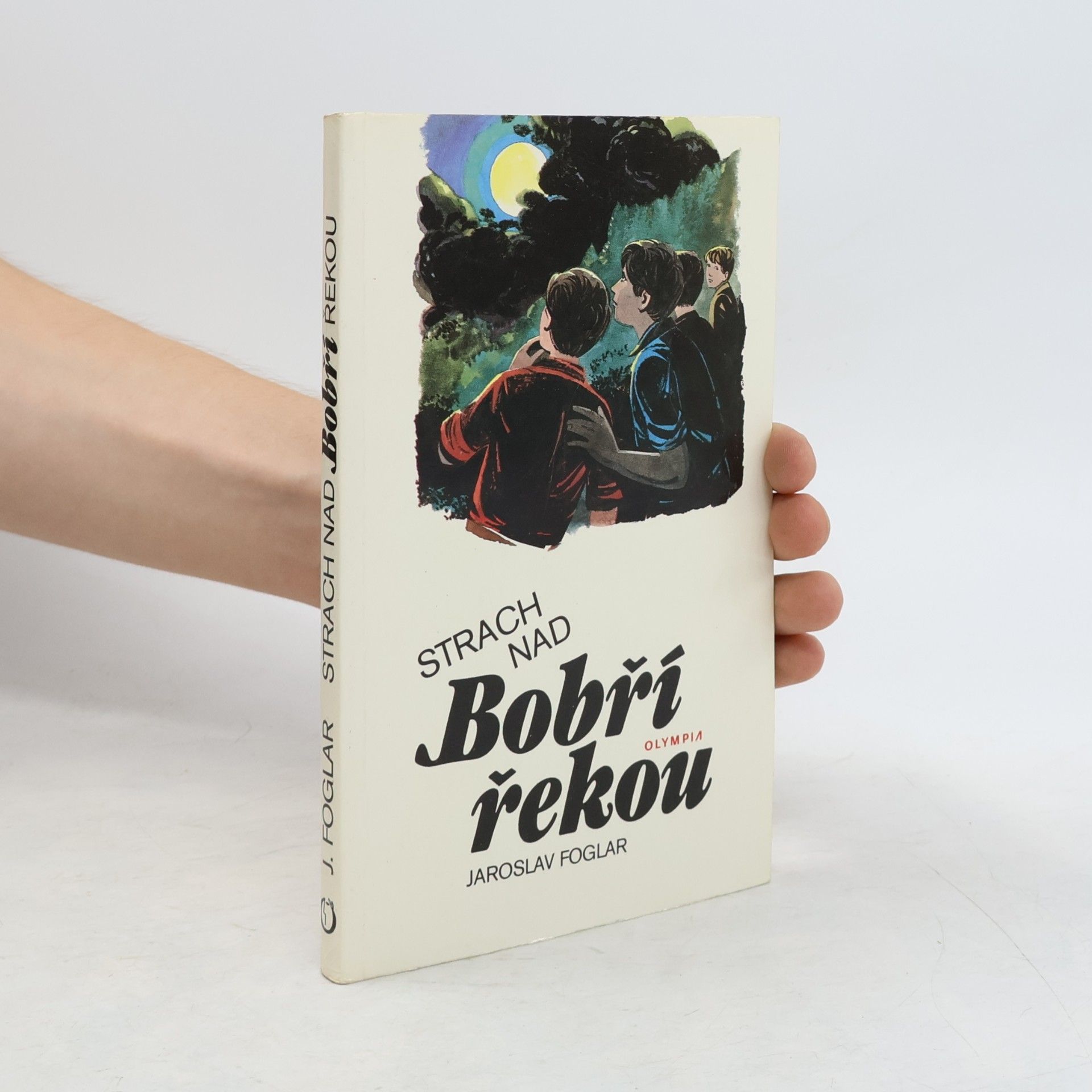 Jaroslav Foglar Strach nad Bobří řekou