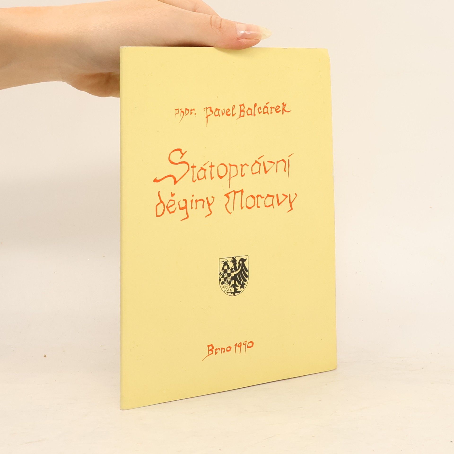 Pavel Balcárek Státoprávní dějiny Moravy