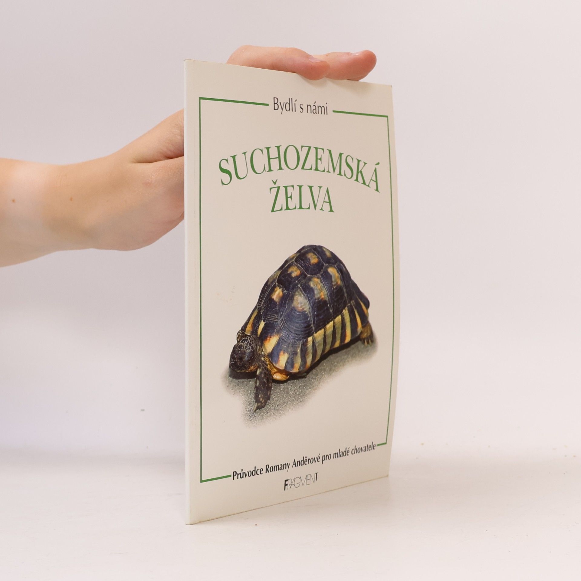 Romana Anděrová Bydlí s námi: Suchozemská želva