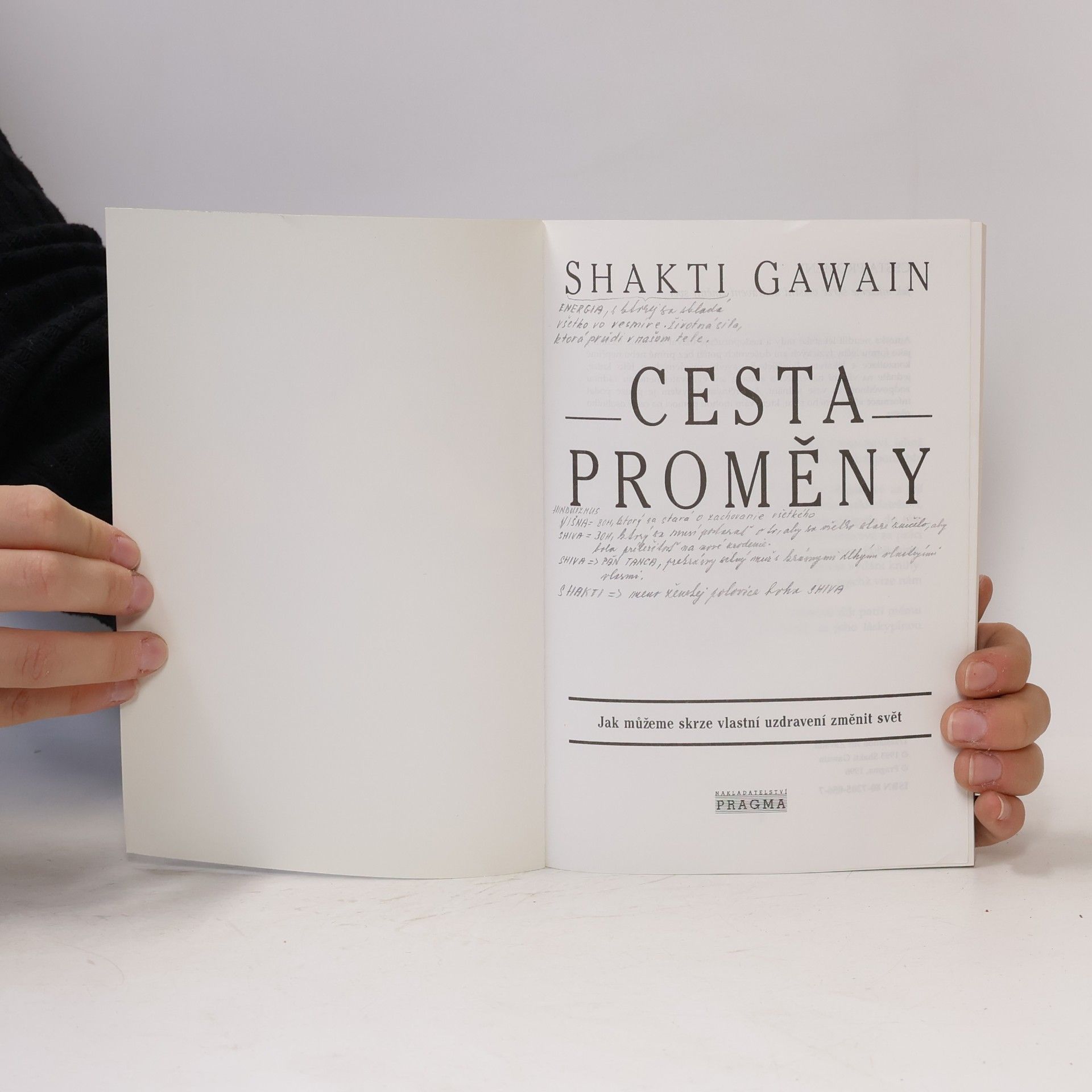 Shakti Gawain Cesta proměny: Jak můžeme skrze vlastní uzdravení změnit svět