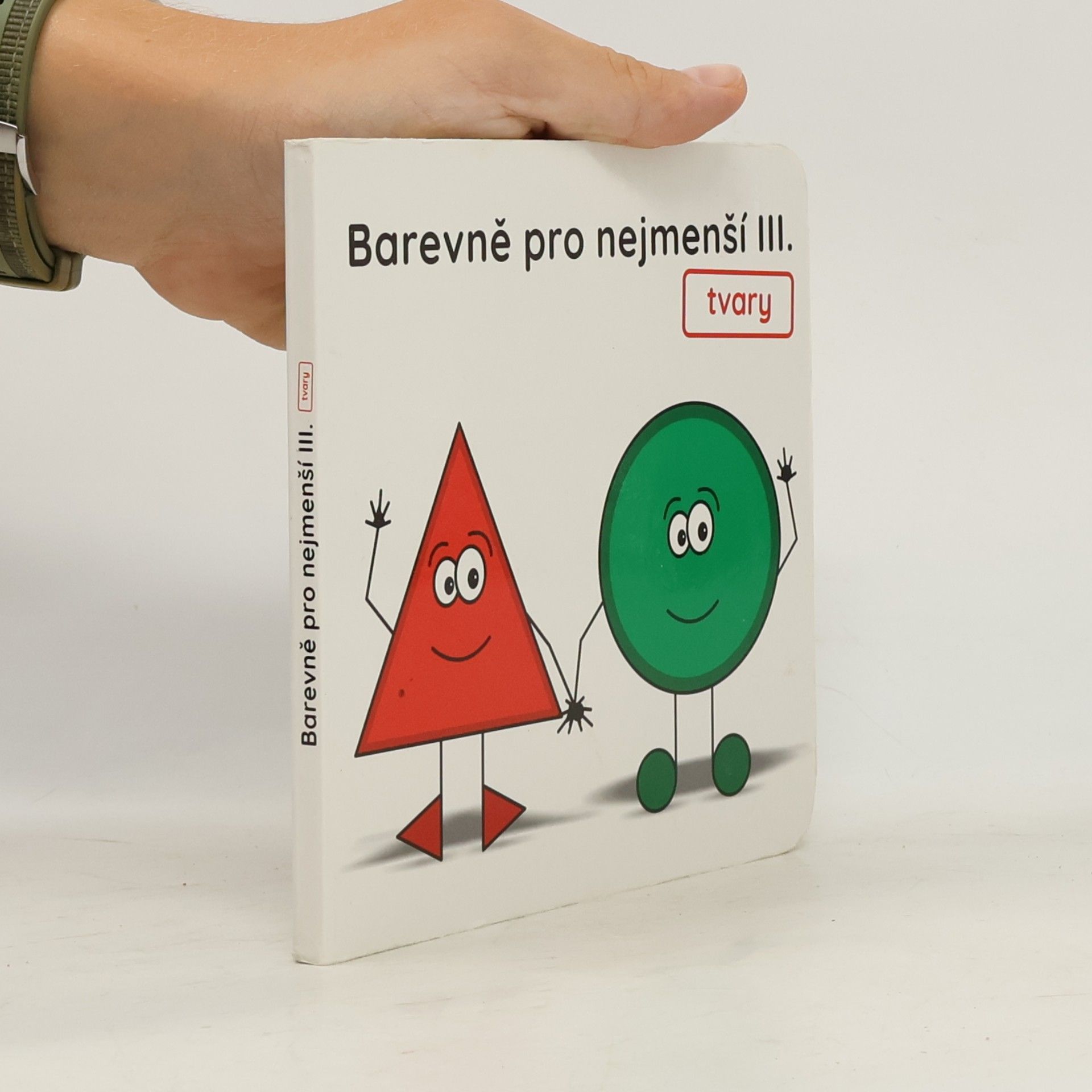 Autorenkollektiv Barevně pro nejmenší III.: Tvary