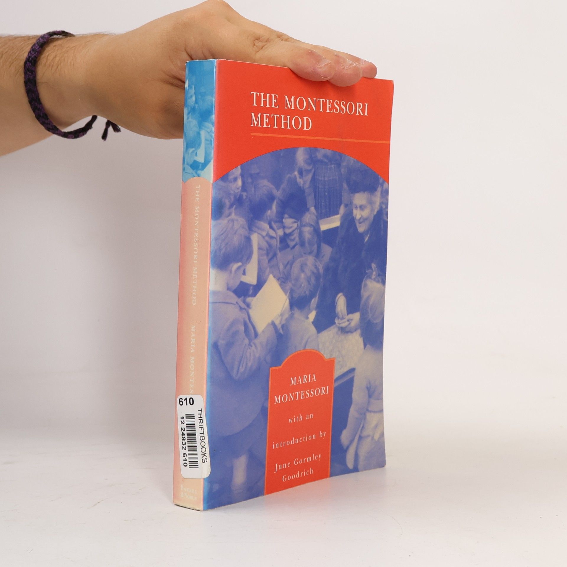 June Gormley Goodrich Barnes & Noble Library of Essential Reading: The Montessori Method