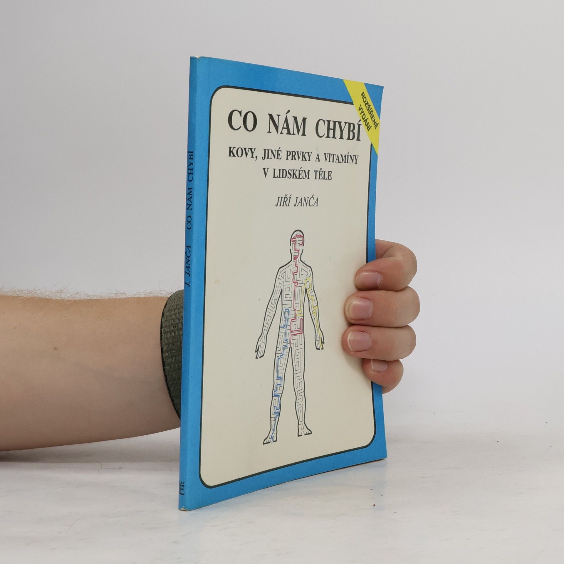 Jiří Janča Co nám chybí - Kovy, jiné prvky a vitamíny v lidském těle