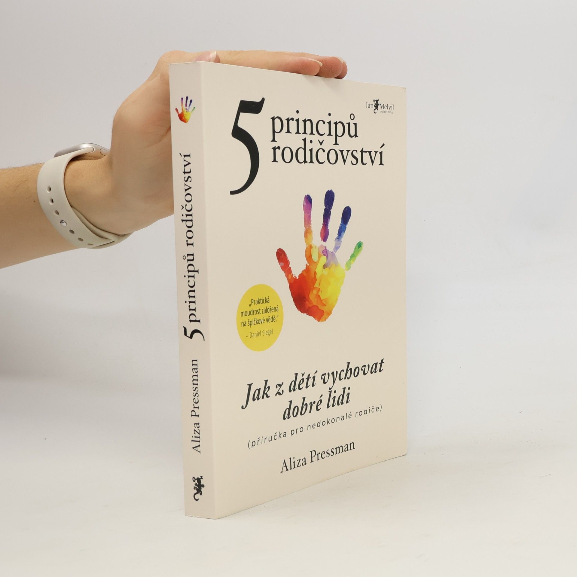 Dr Aliza Pressman 5 principů rodičovství