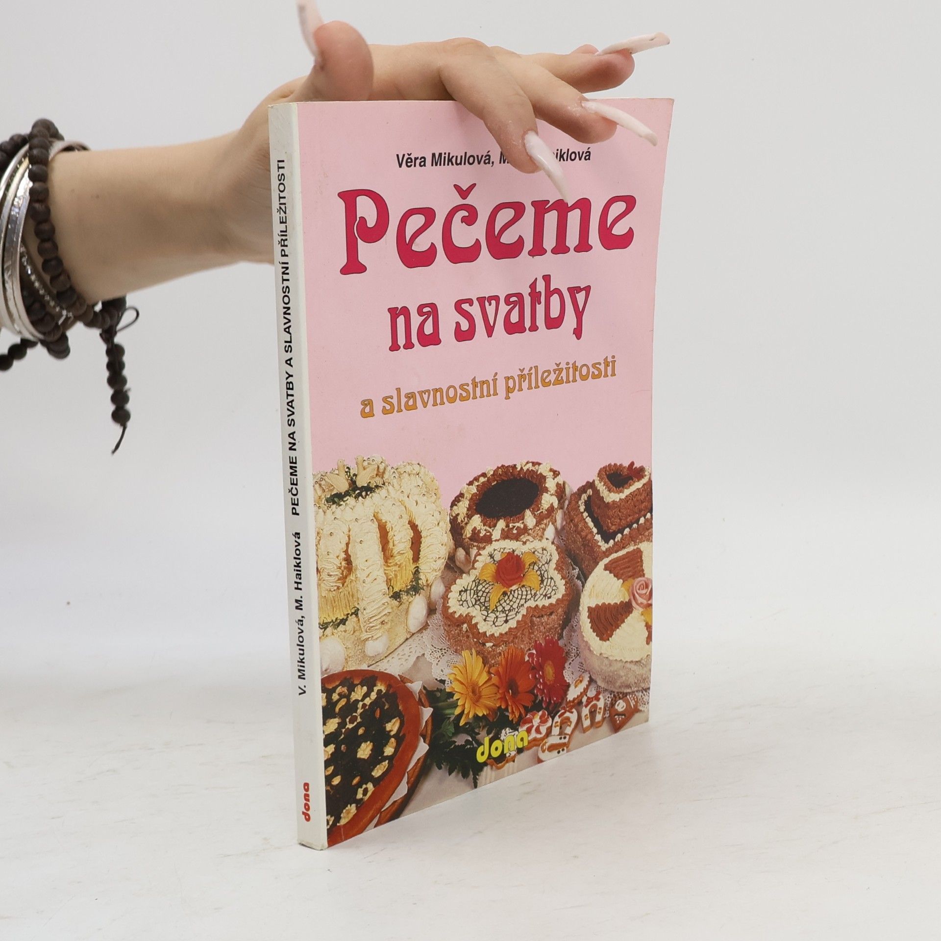 Marta Haiklová Pečeme na svatby a slavnostní příležitosti
