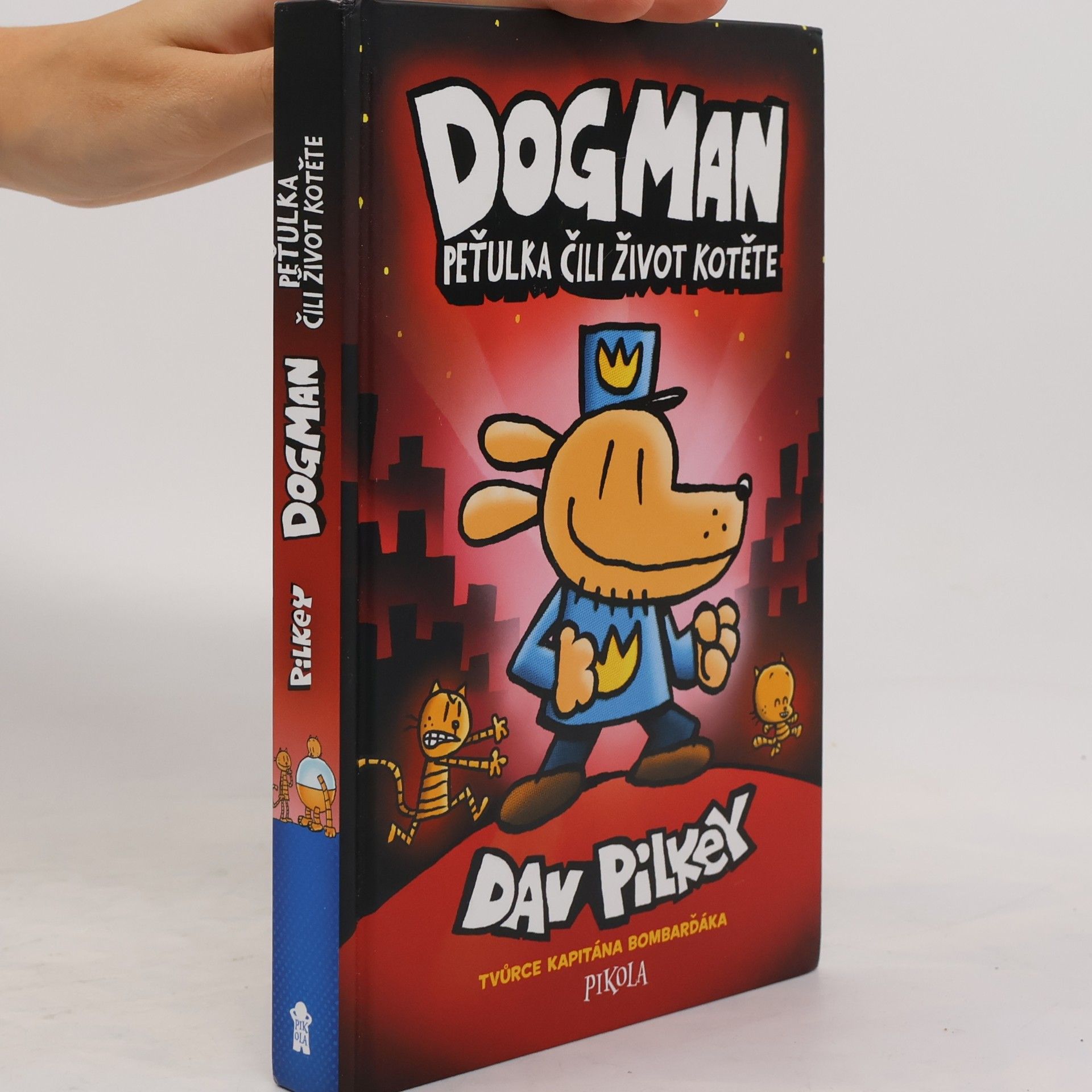 Dav Pilkey Dogman. Peťulka, čili, život kotěte