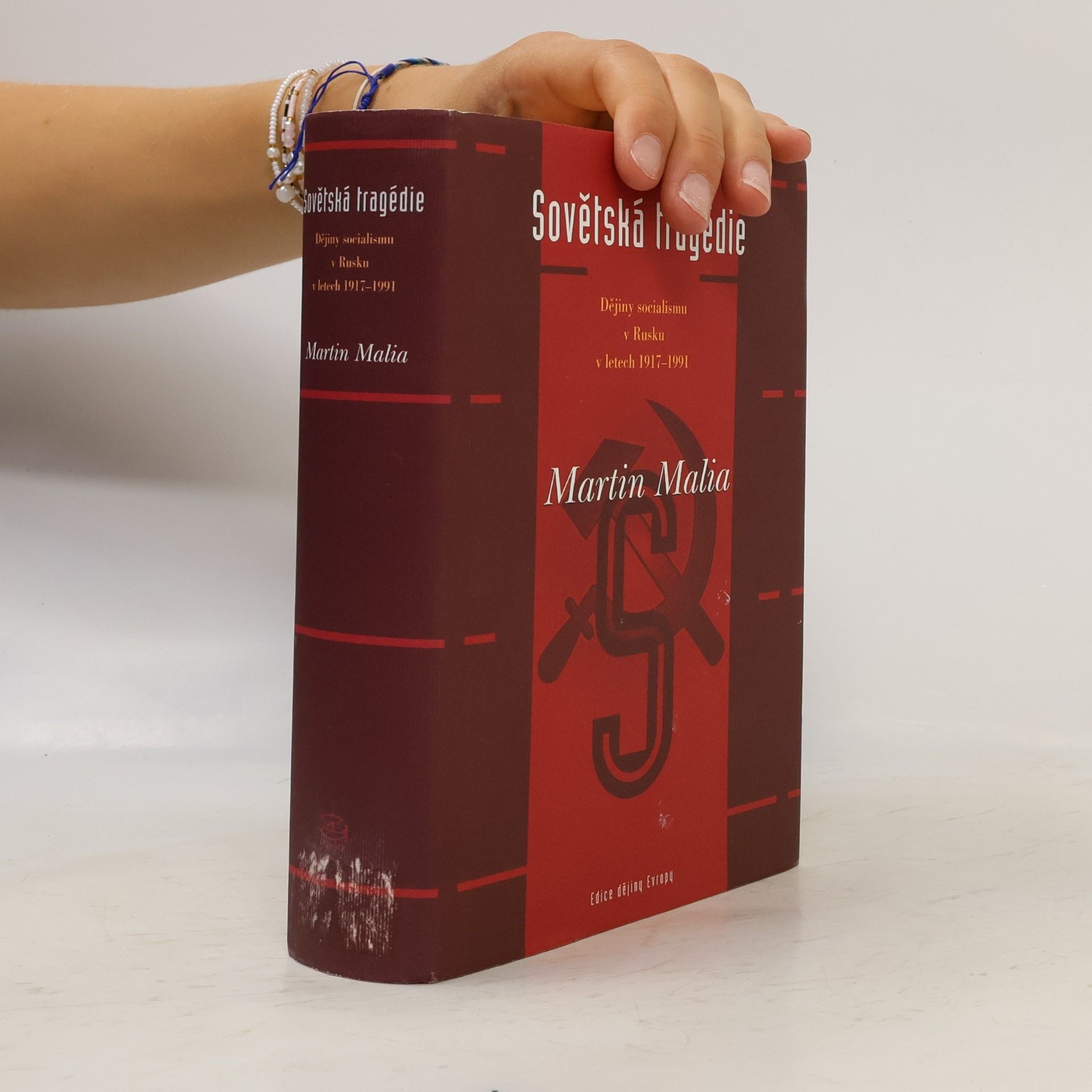 Martin Malia Sovětská tragédie: Dějiny socialismu v Rusku v letech 1917-1991